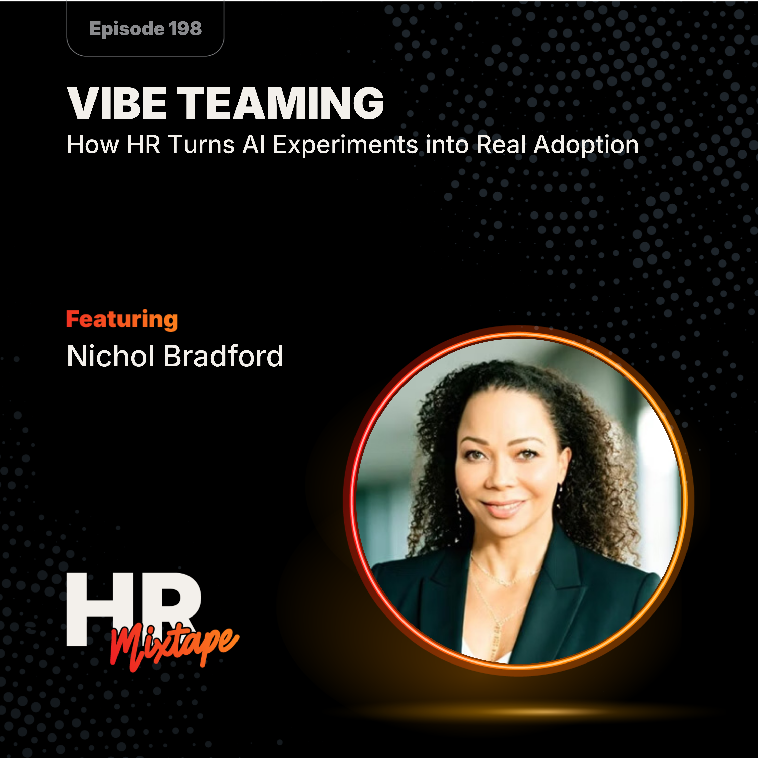Vibe Teaming: How HR Turns AI Experiments into Real Adoption episode artwork