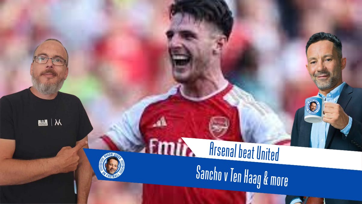 Arsenal beat United | Sancho v Ten Hag | Welsh Friendly shambles & more