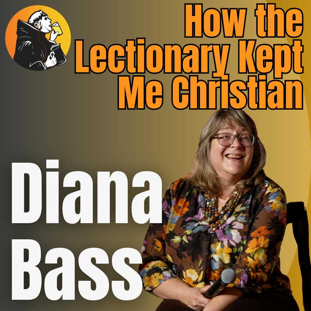How the Lectionary Kept Me Christian: Diana Butler Bass on Practicing the Year How the Lectionary Kept Me Christian: Diana Butler Bass on Practicing the Year