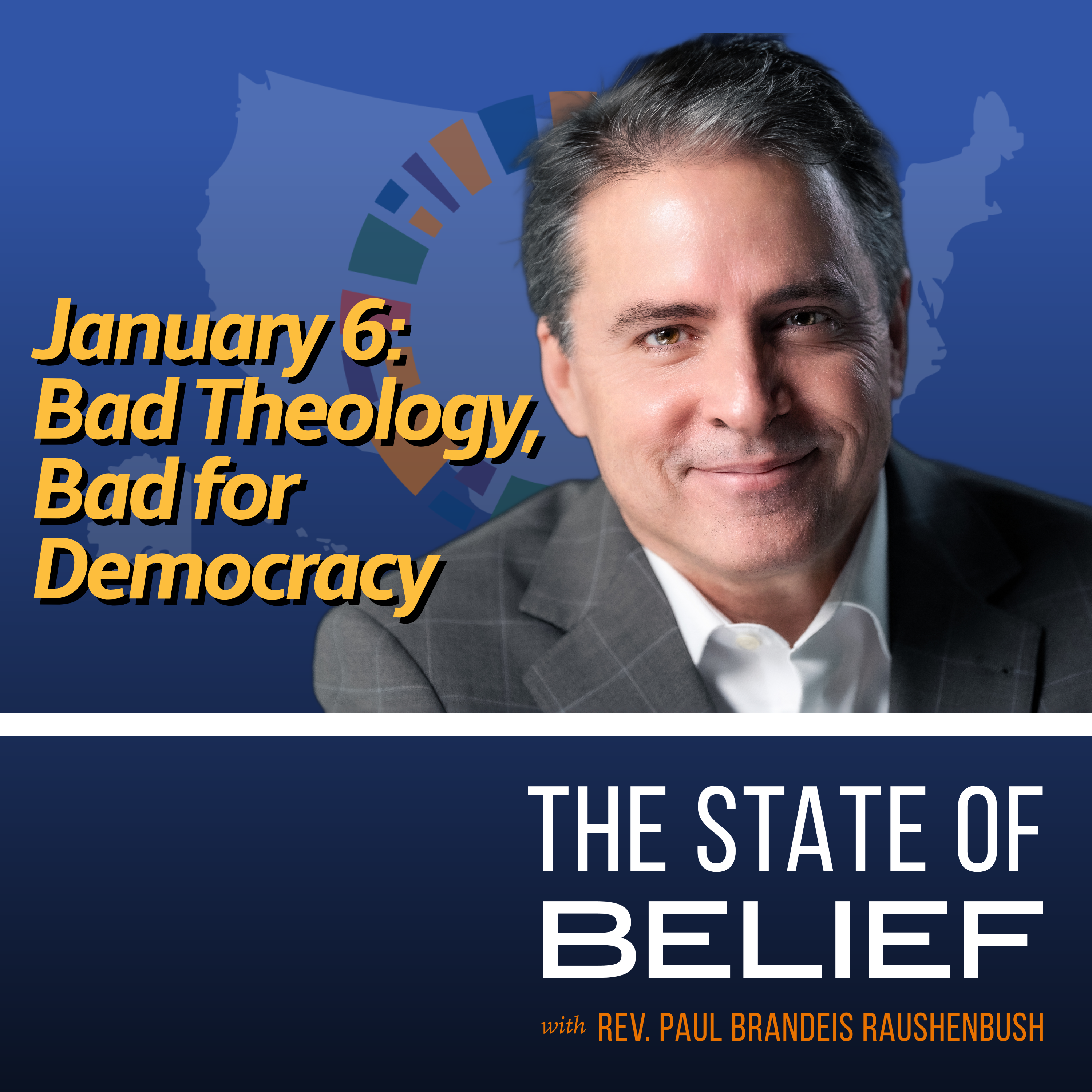 January 6th: Bad Theology, Bad for Democracy