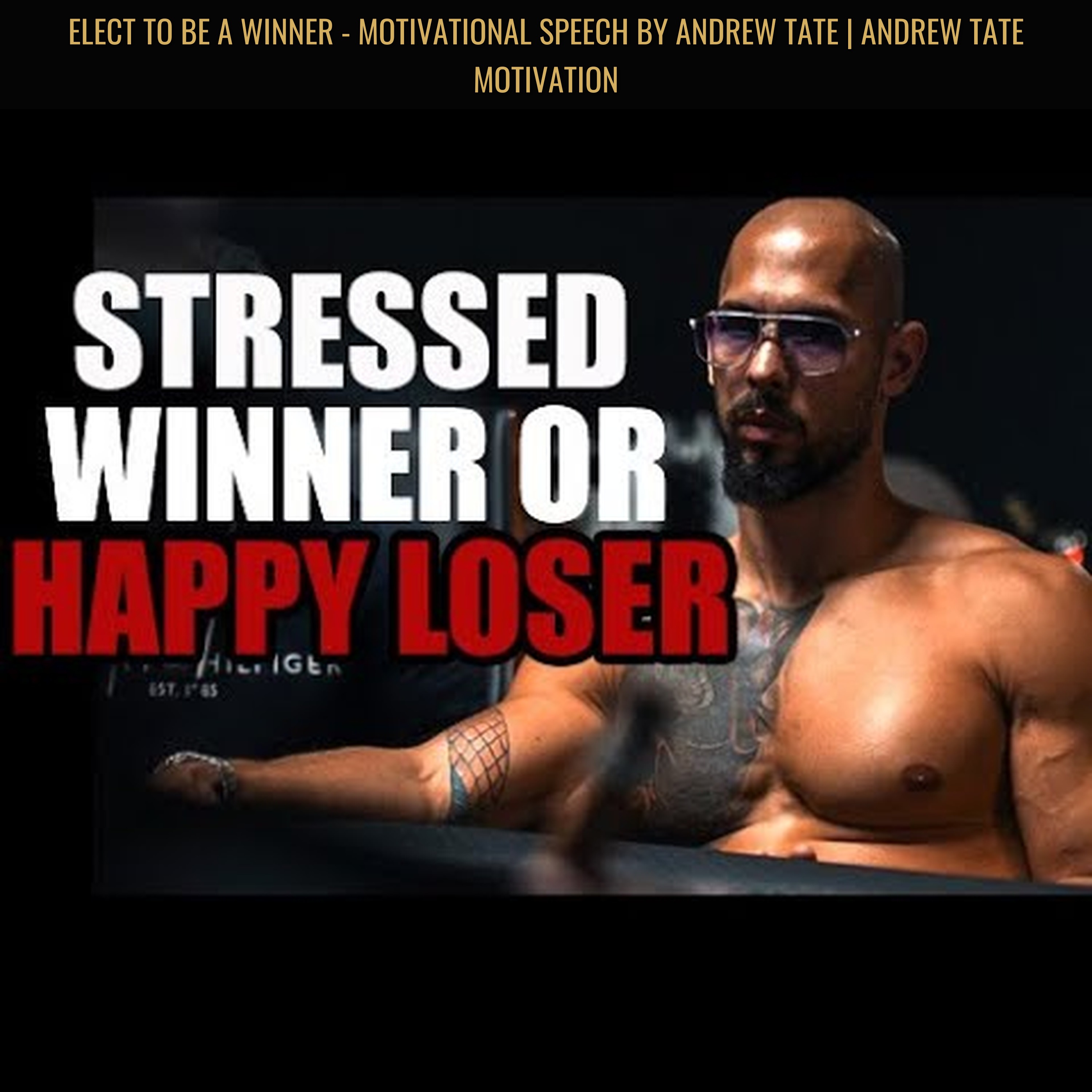 ELECT TO BE A WINNER - Motivational Speech by Andrew Tate | Andrew Tate Motivation