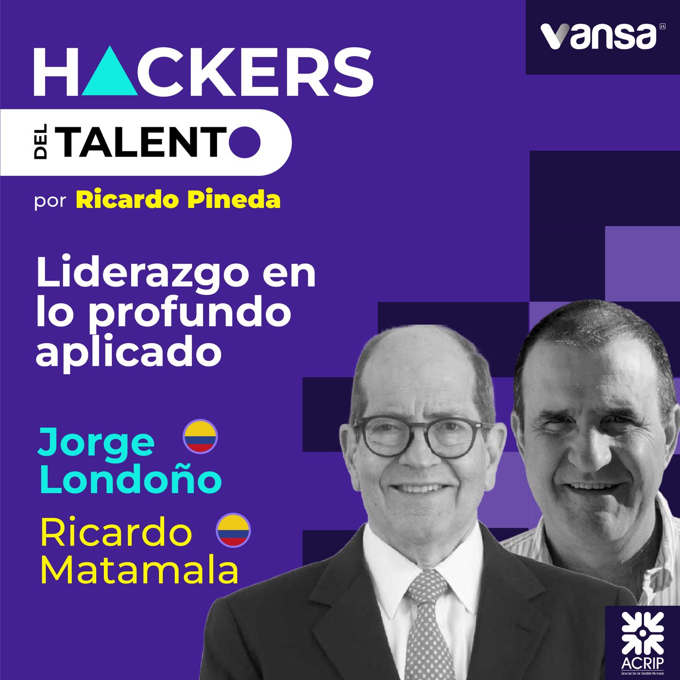234. Liderazgo en lo profundo aplicado - Jorge Londoño y Ricardo Matamala episode artwork