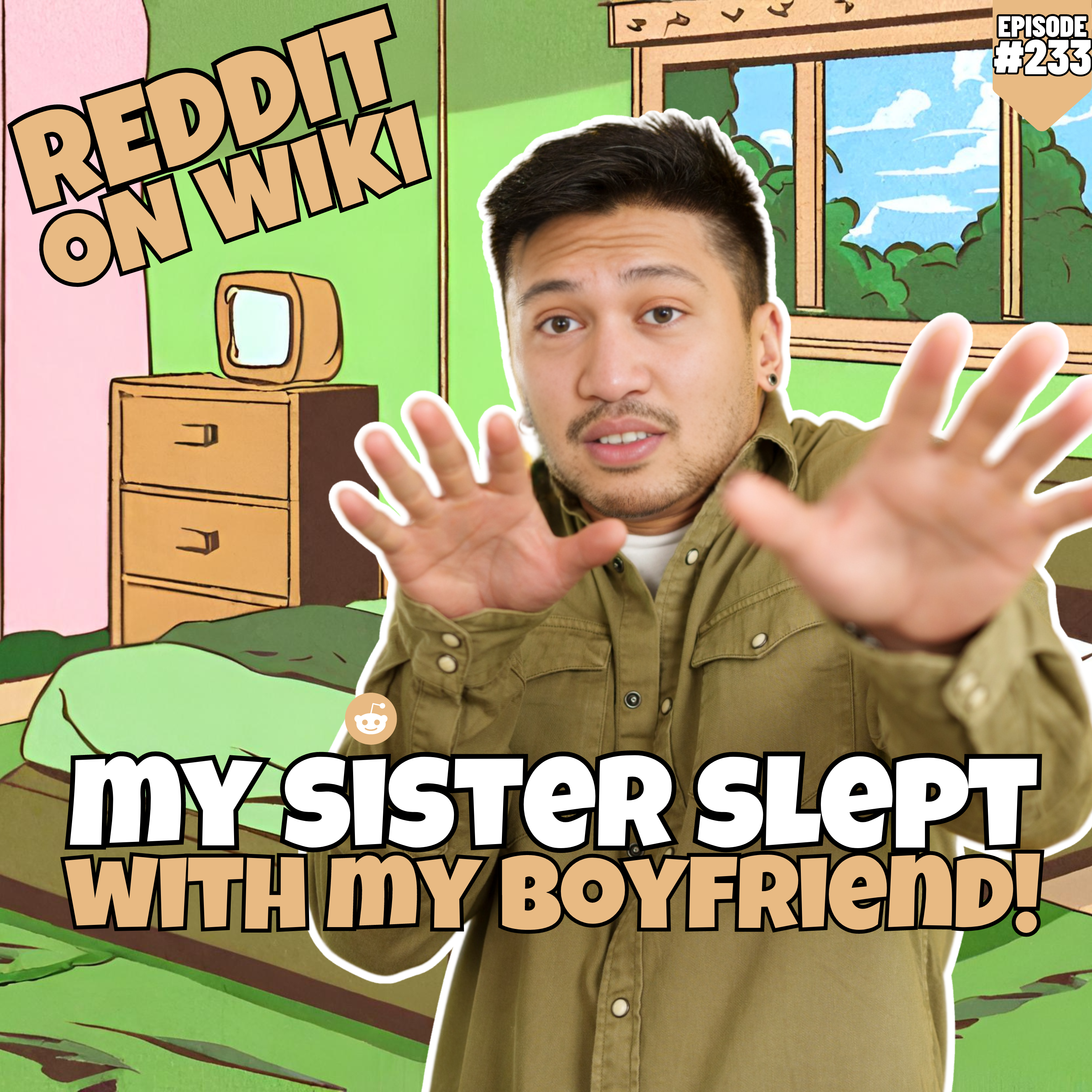 #233: My SISTER Slept With My Boyfriend! | Reddit Readings