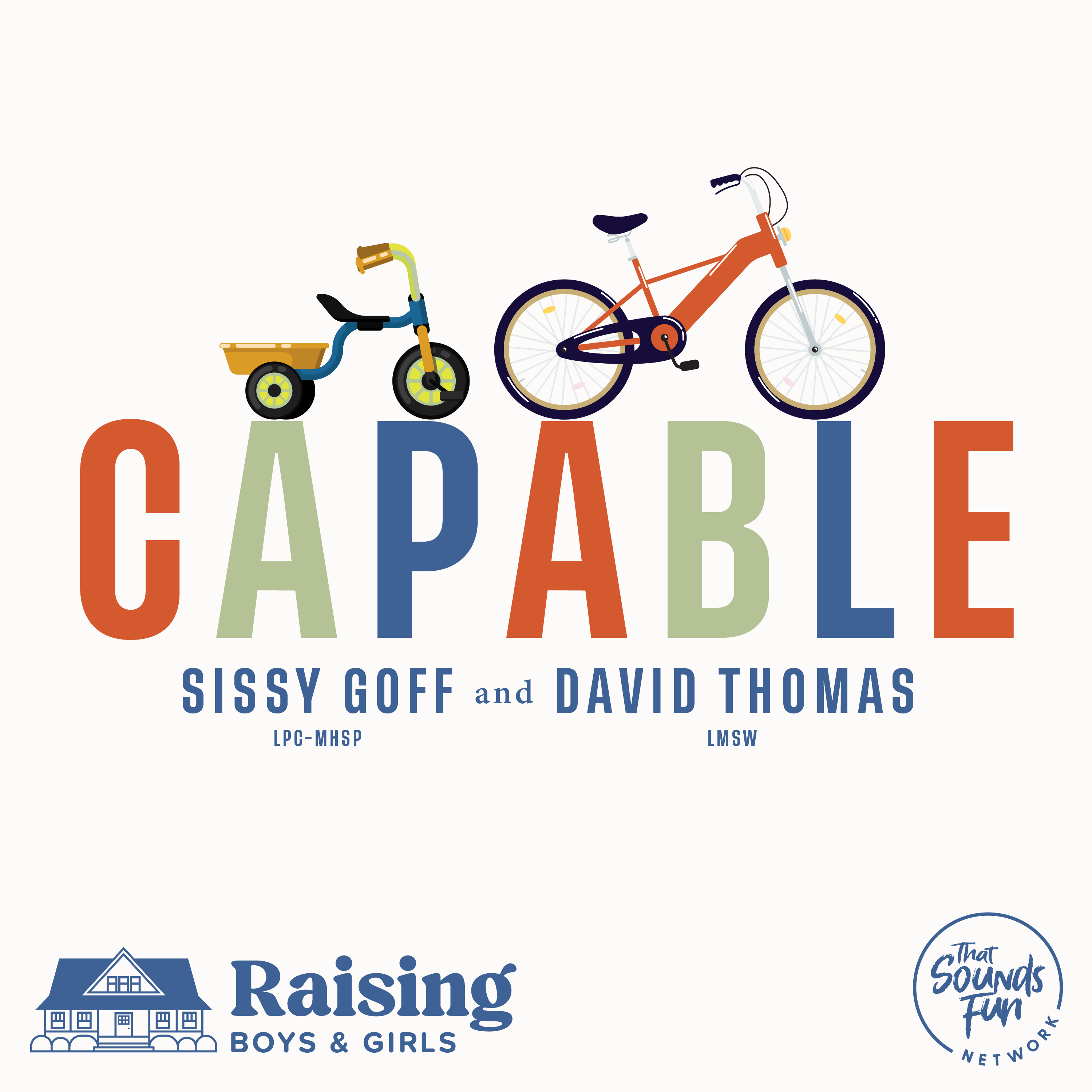 Episode 371: Capable the Middle School Years with David and Sissy