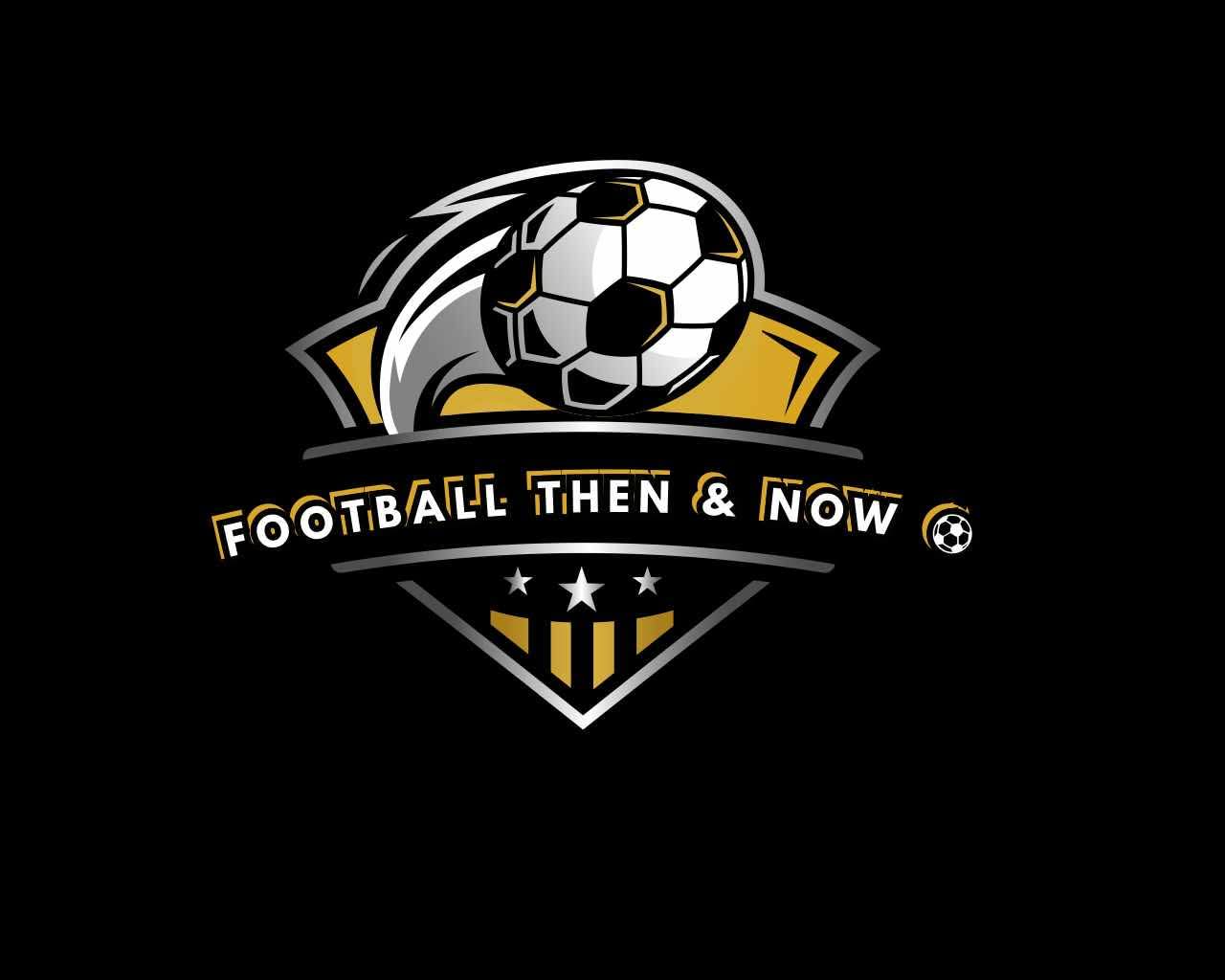 FOOTBALL THEN & NOW