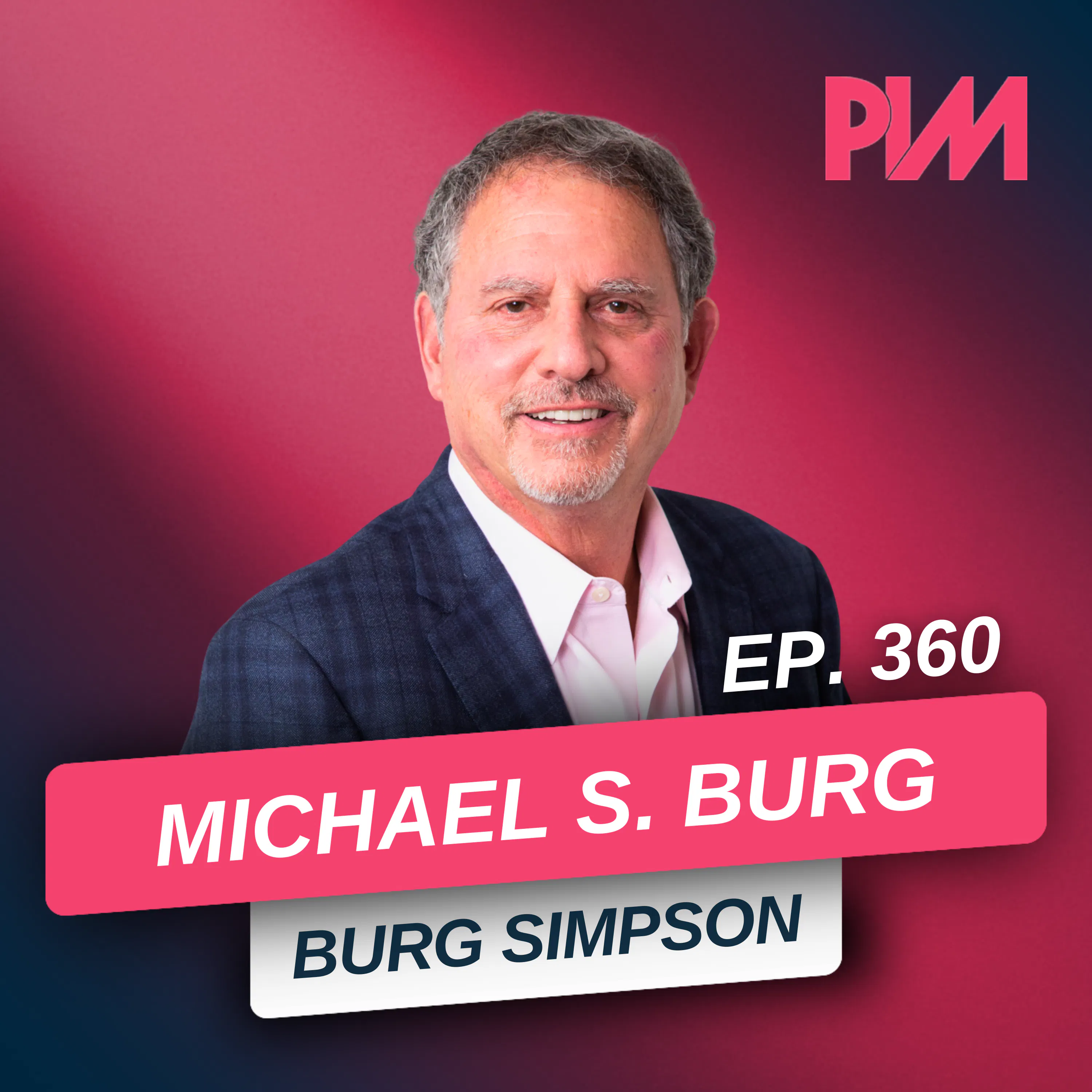 360. Trial Lawyer’s Guide to Building a National Firm w/ Michael Burg — Personal Injury Mastermind w/ Chris Dreyer cover