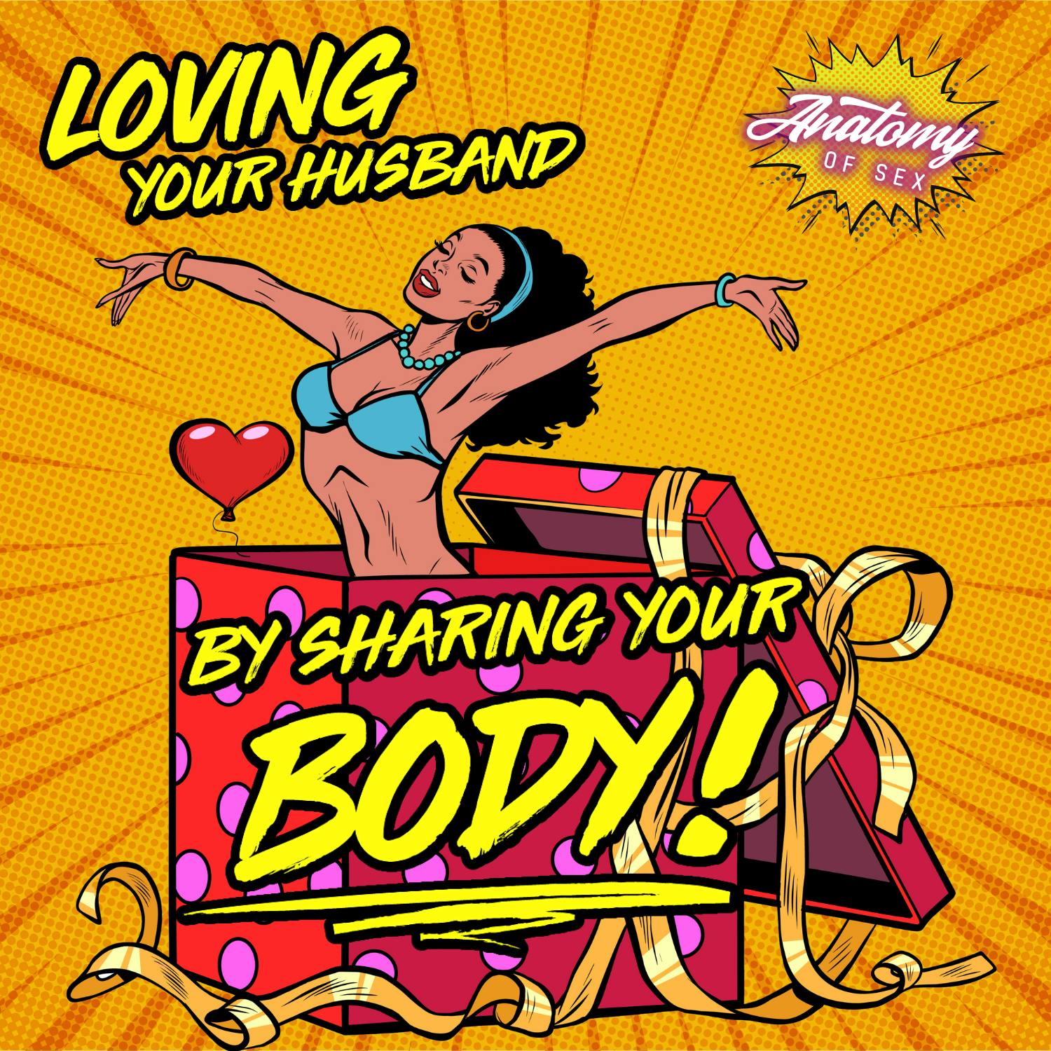 Loving Your Husband by Sharing Your Body