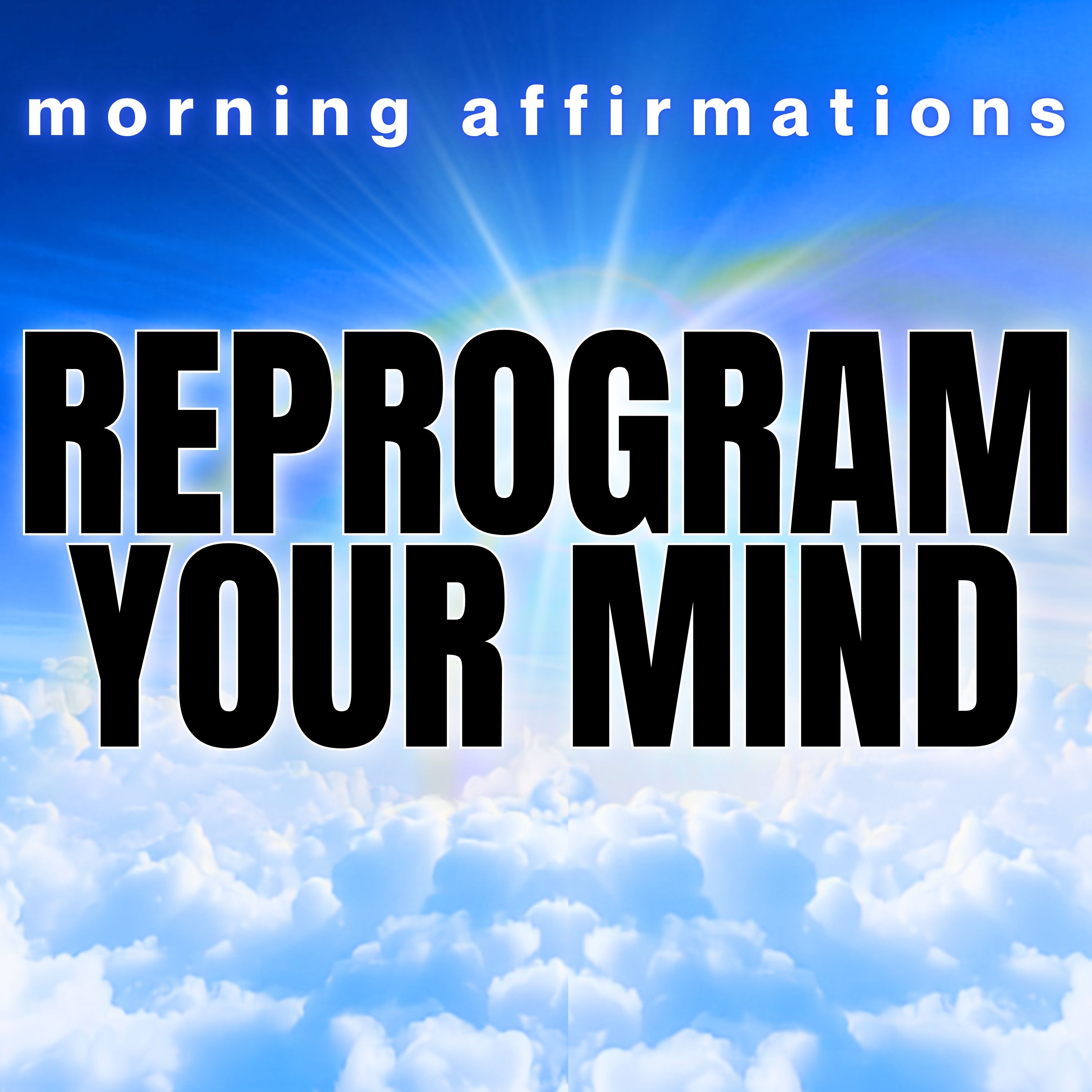 Morning Affirmations That Rewire How You See Yourself
