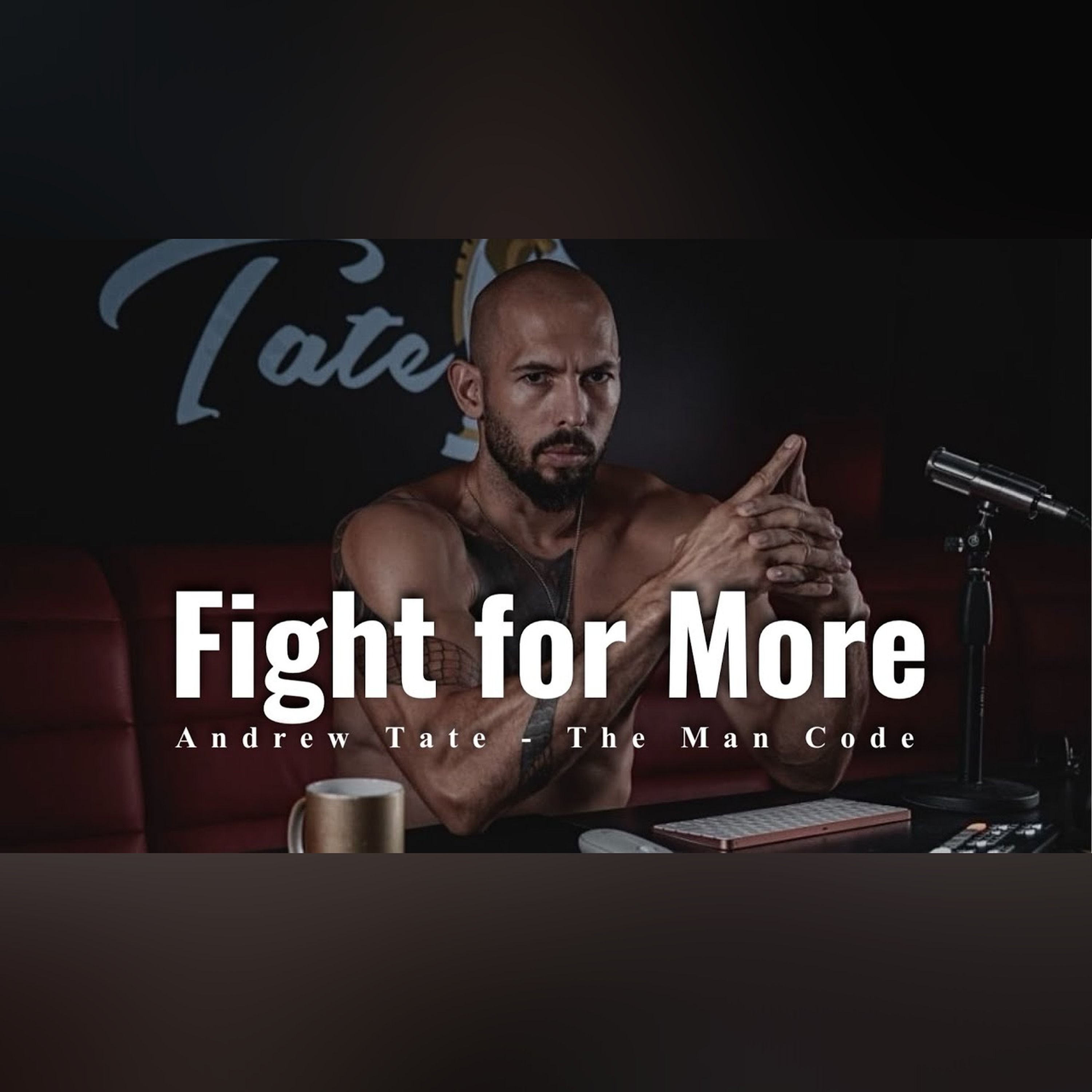 Fight for More — Become the Man You Should Be | Andrew Tate Motivation