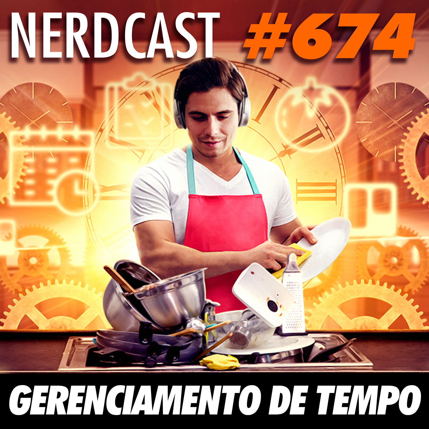 NerdCast 674 - Gerenciamento de Tempo