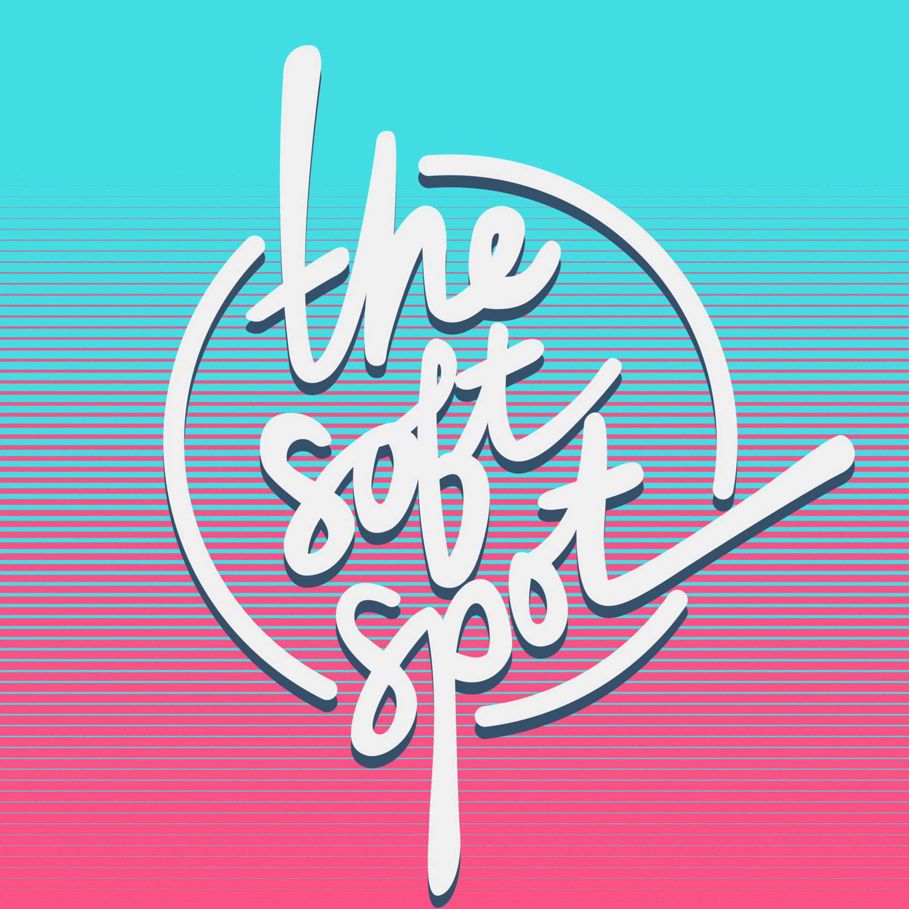 ”Hey Hey, We’re the Soft Spot!” (with Gareth Reynolds)