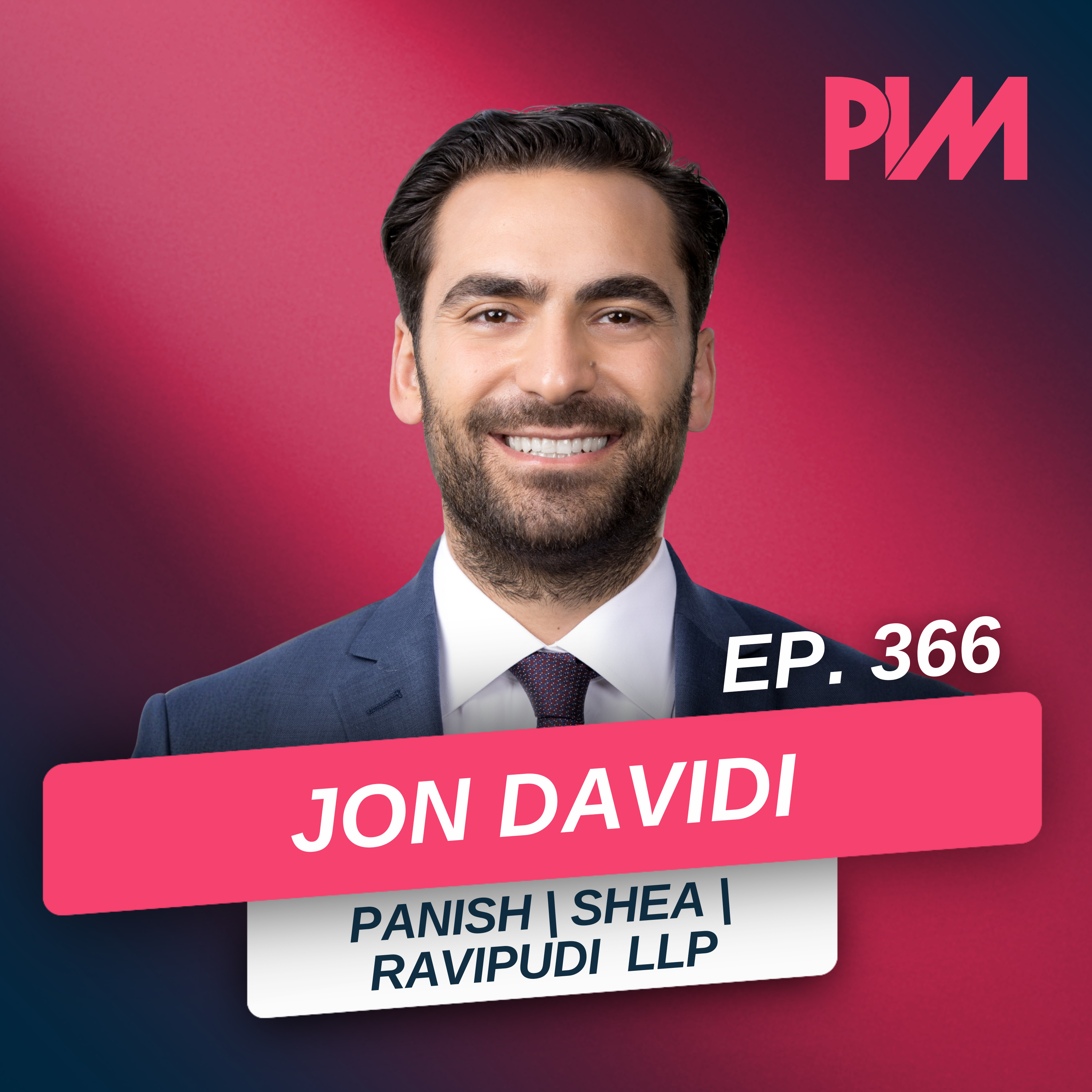366. How Winning Big Builds Your Case Pipeline w/ Jon Davidi of Panish Shea Ravipudi episode artwork
