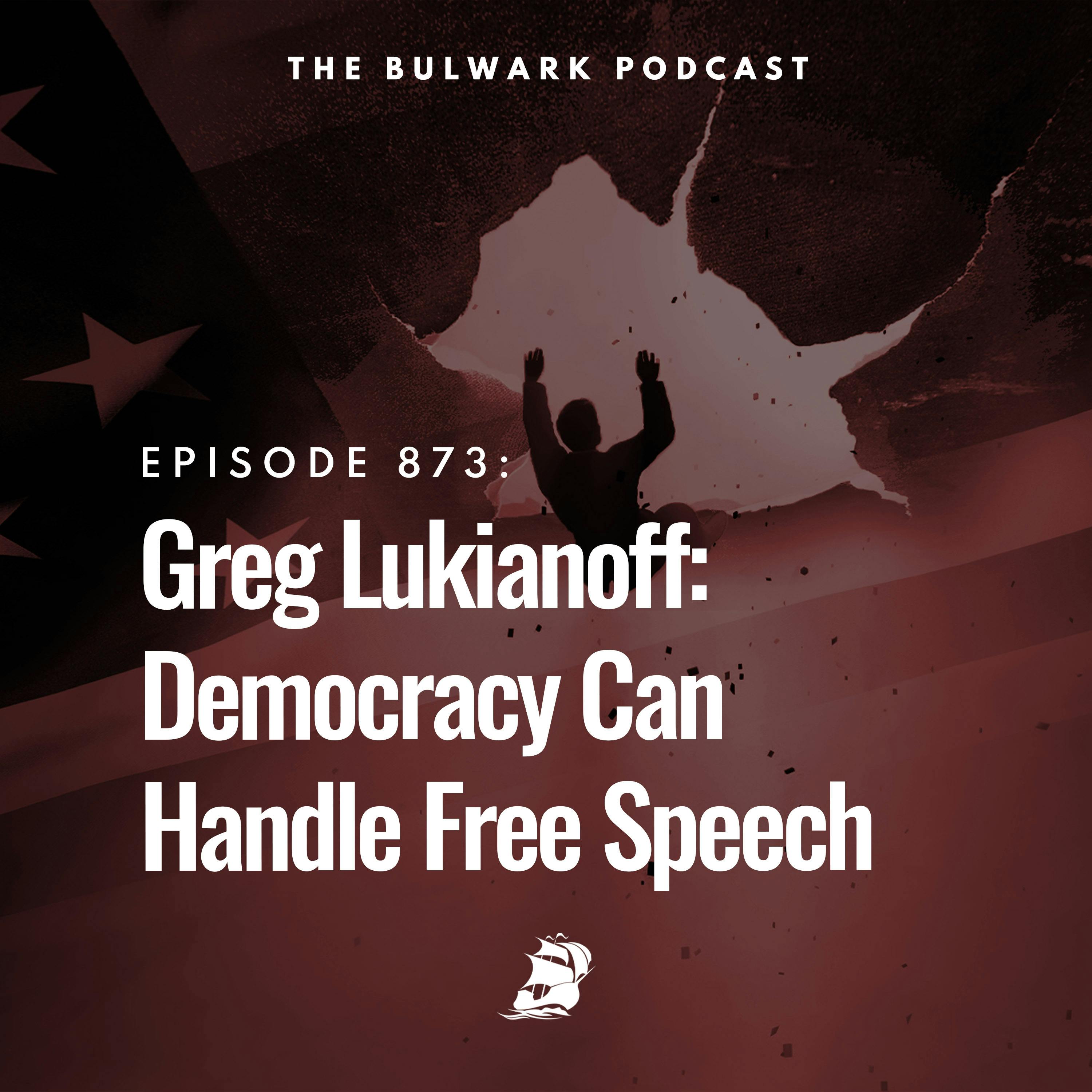 Greg Lukianoff: Democracy Can Handle Free Speech