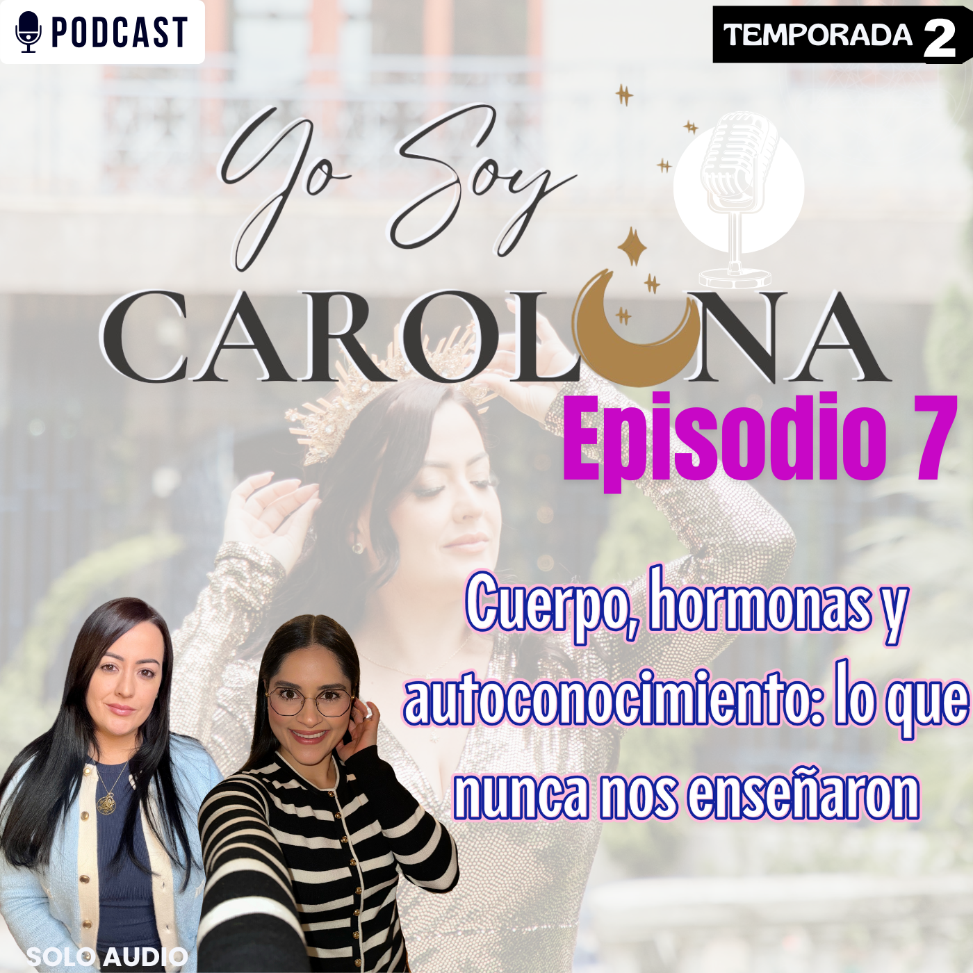 Ep. 7 | Por qué no eres igual todos los días? Descubre tu ciclicidad femenina