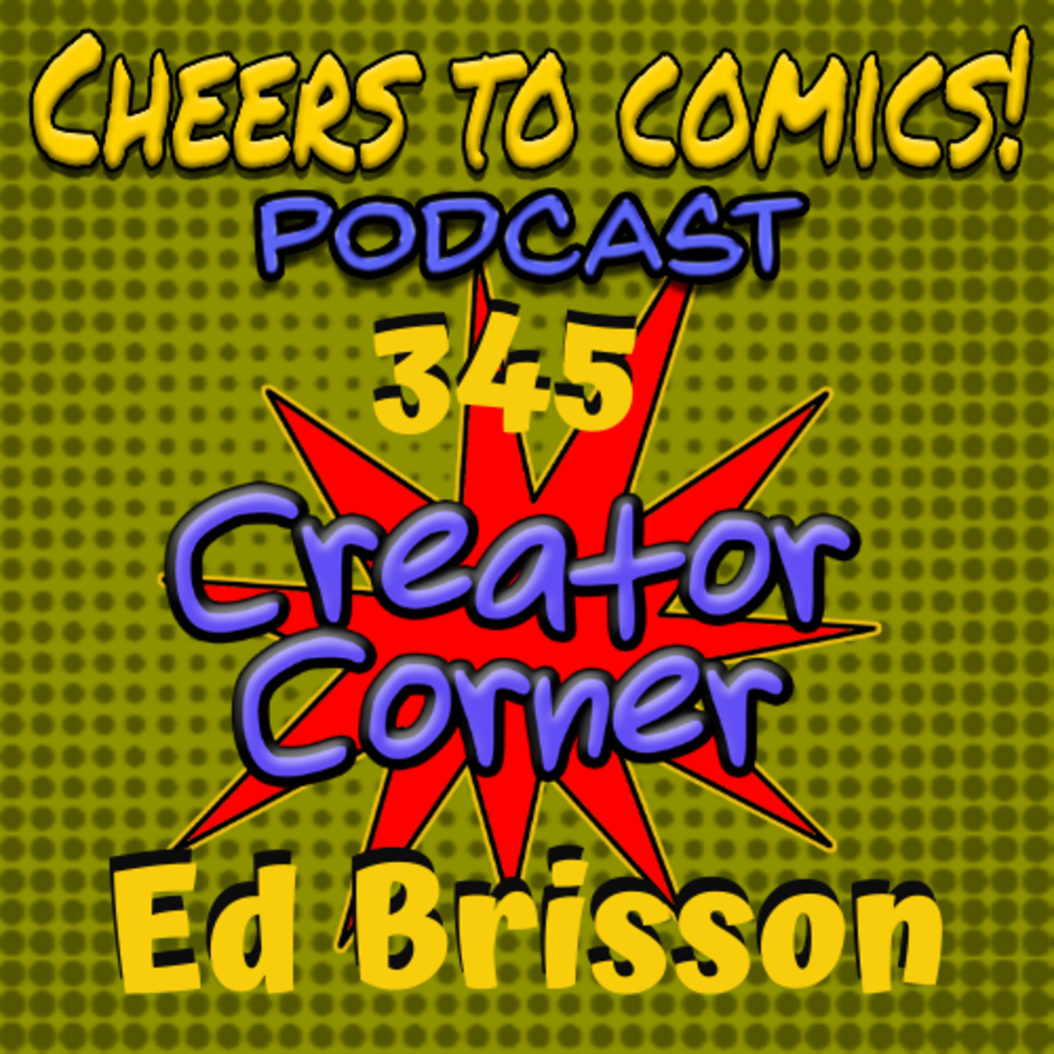 #345- Creator Corner: Ed Brisson (Beyond the Breach/ Clownhunter) episode artwork