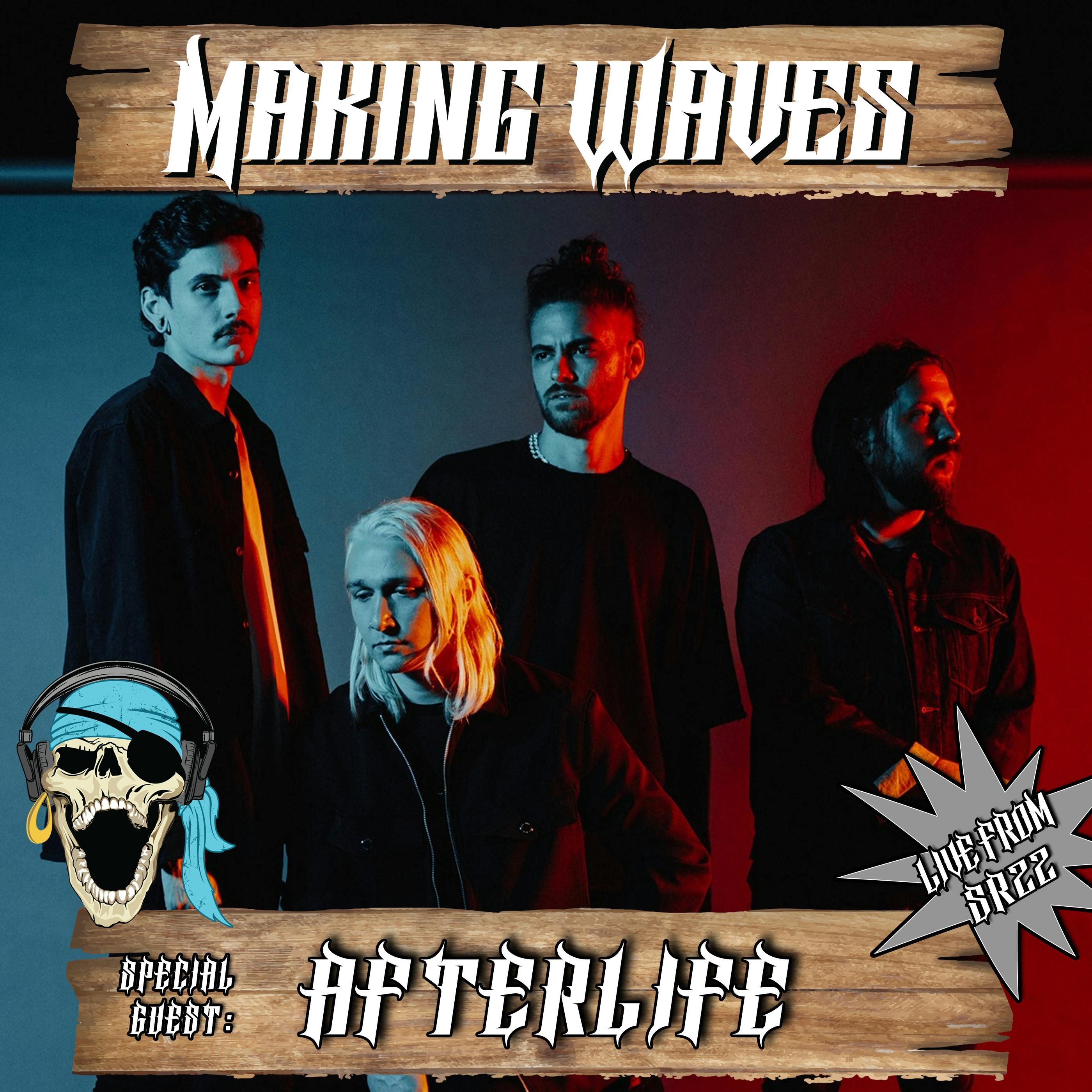 Ep. 72 LIVE FROM SHIPROCKED - Afterlife joins Making Waves!