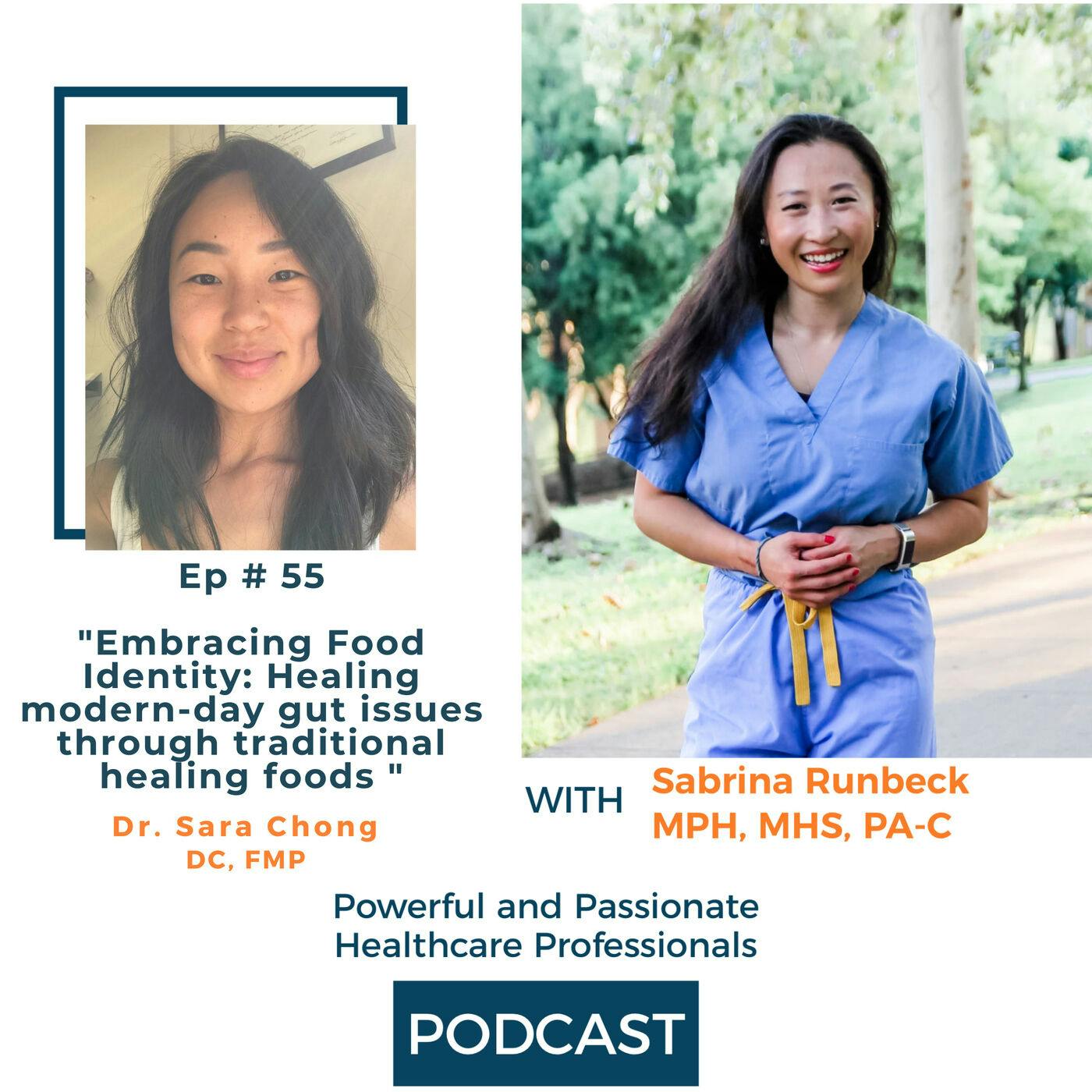Ep 55 – Embracing Food Identity: Healing modern day gut issues through traditional healing foods with Sara Chong