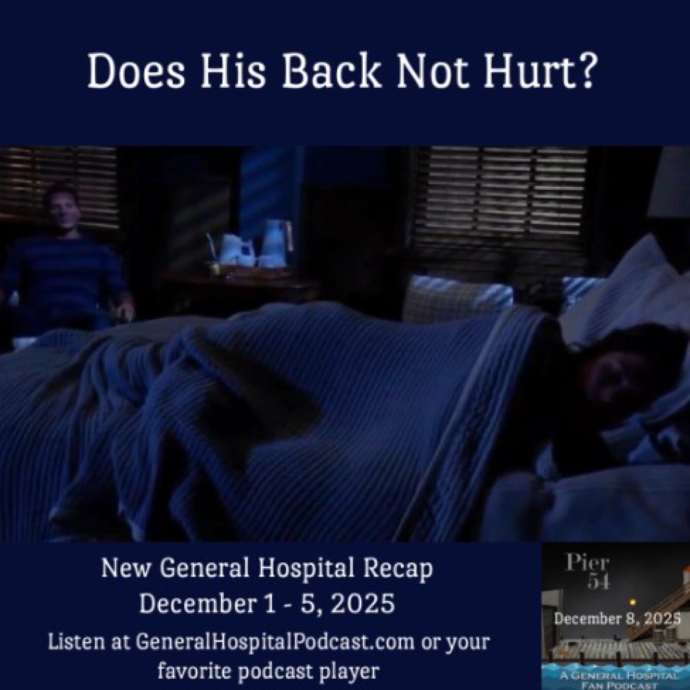 Episode 708: Does His Back Not Hurt? 12/8/2025 episode artwork