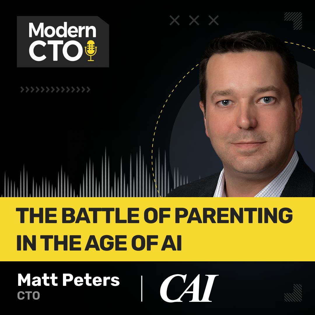 The Battle of Parenting in the Age of AI with Matt Peters, CTO at CAI