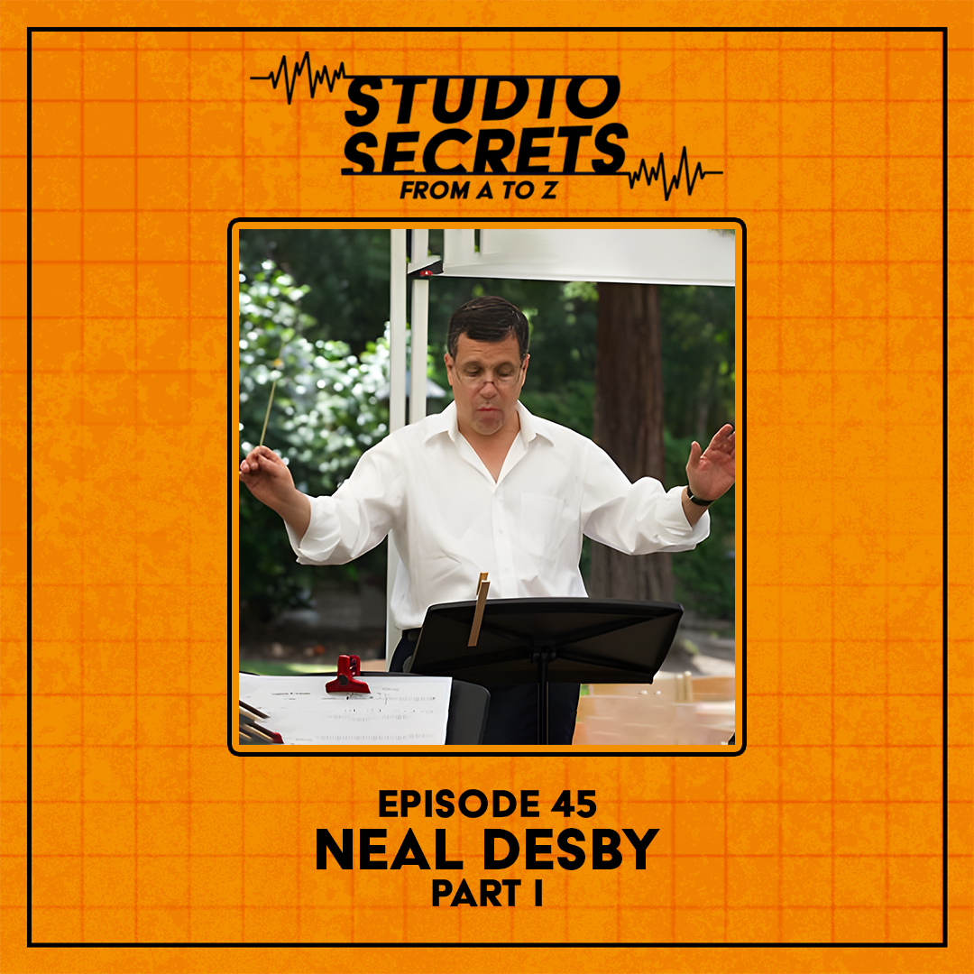 Studio Secrets A to Z  - Neal Desby - Part 1 episode artwork