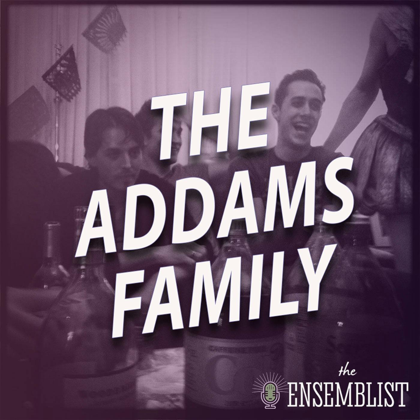 #449 - The Addams Family (feat. Rick Elice) #449 - The Addams Family (feat. Rick Elice)