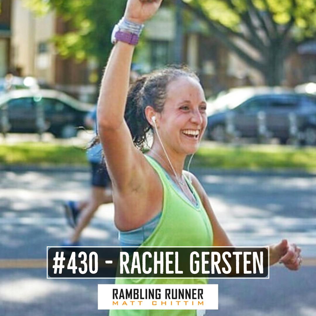 #430 - Rachel Gersten: The Mental Post-Marathon Dip