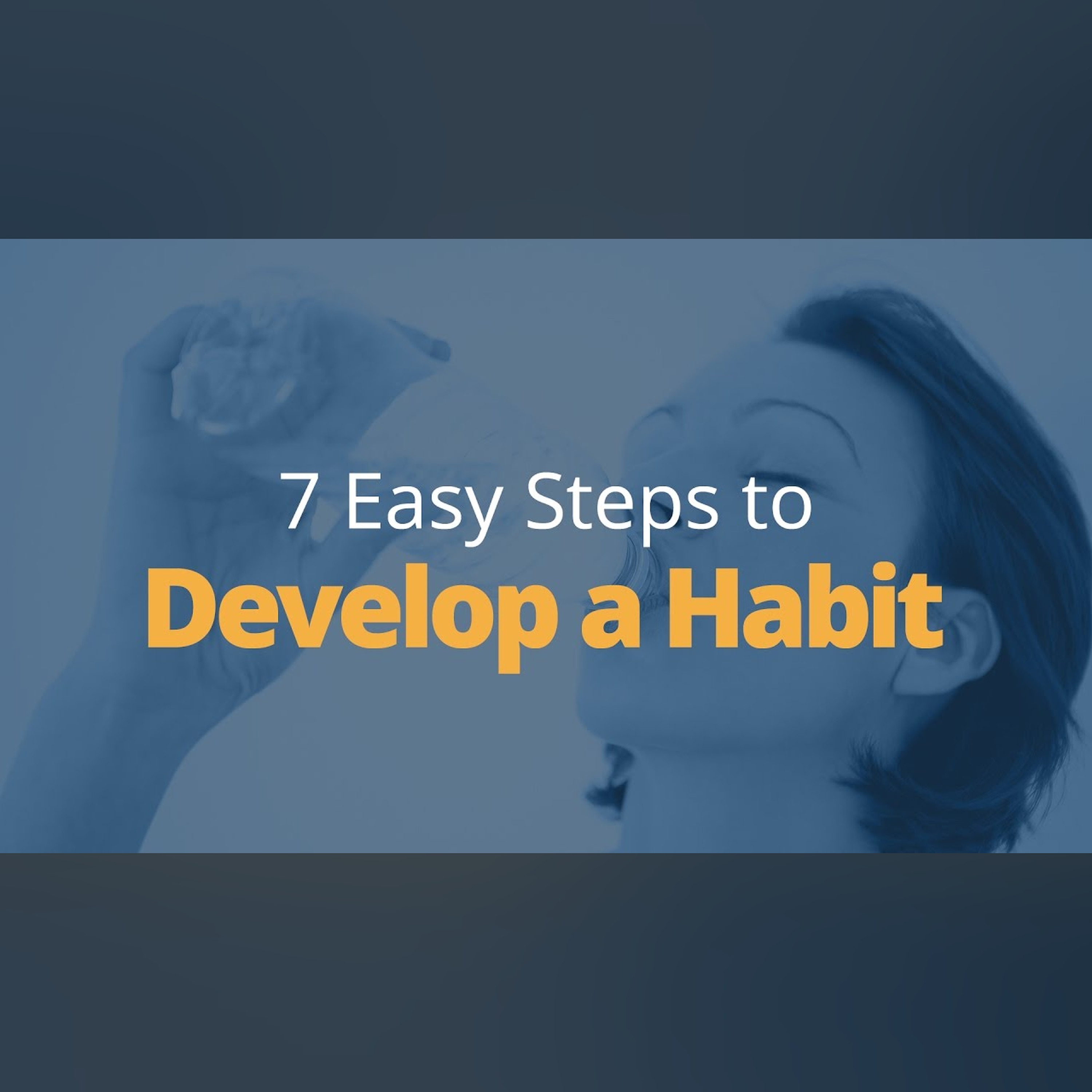 How to Develop a Habit in 7 Steps | Brian Tracy episode artwork