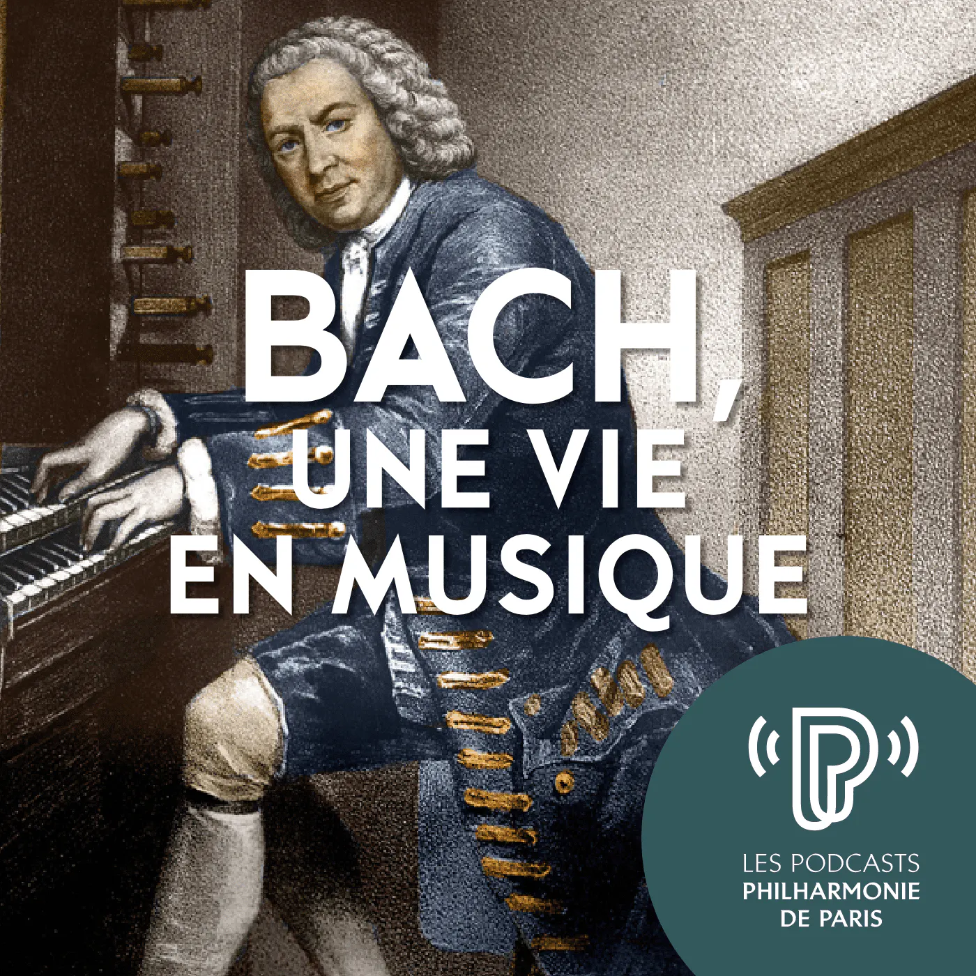 Bach, une vie en musique