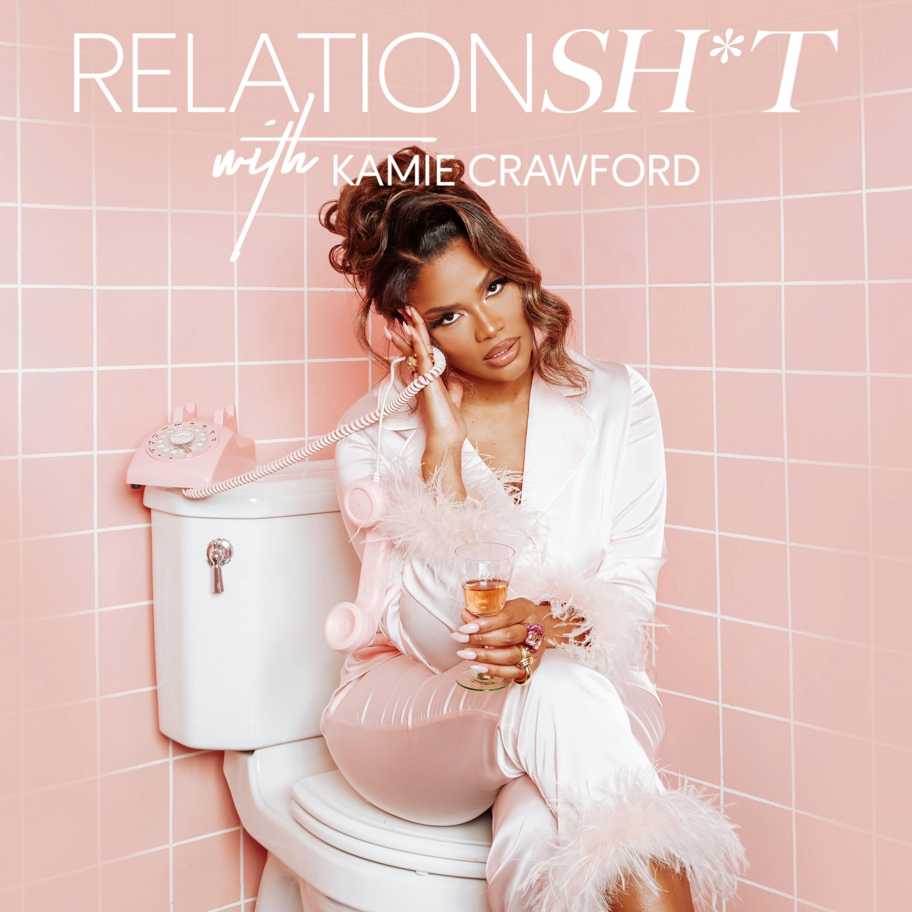 Relationsh*t with Kamie Crawford Artwork