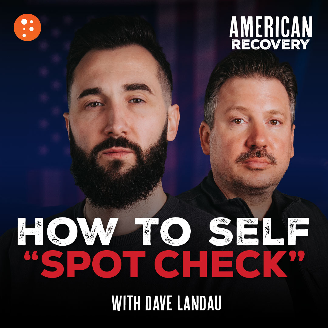 How To Self ‘Spot Check’ with Dave Landau | American Recovery | PragerU episode artwork
