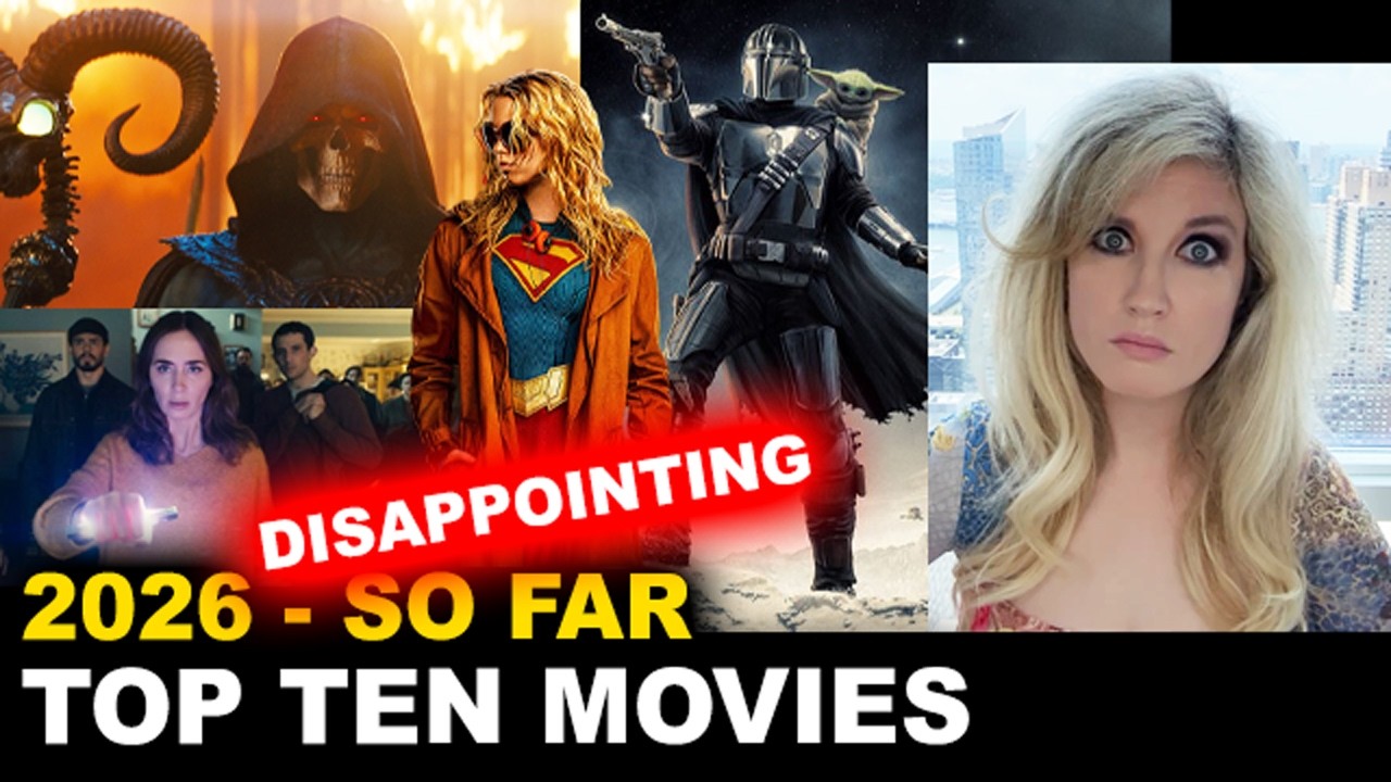 Top Ten Worst Movies of 2026 - So Far! - Supergirl, The Mandalorian & Grogu, Masters of the Universe