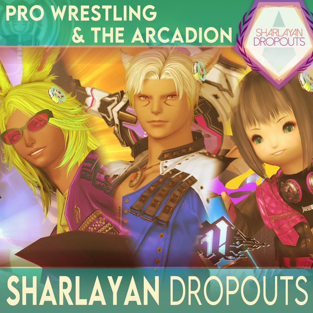 Sharlayan Dropouts: A Final Fantasy XIV Podcast