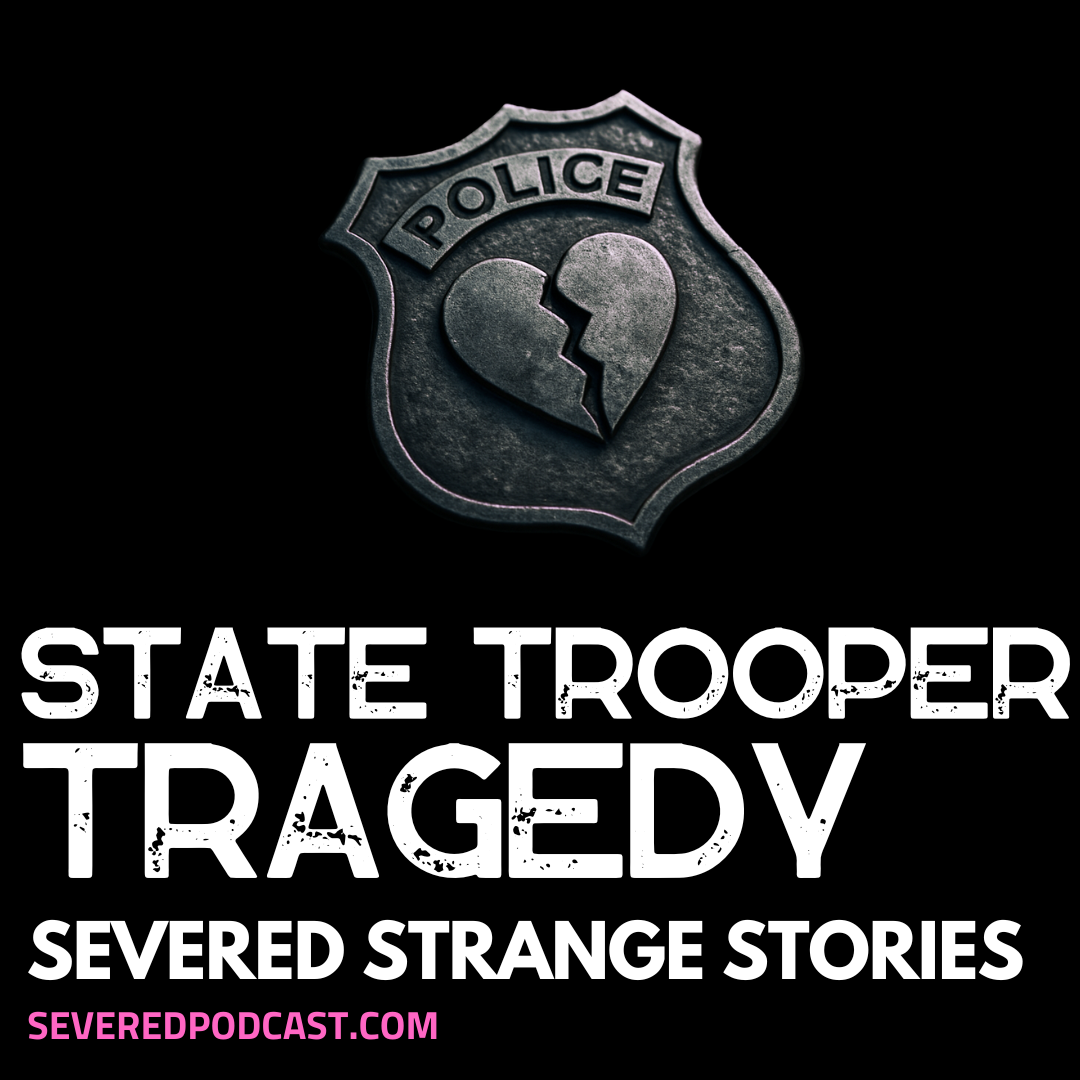Strange Stories: State Trooper Tragedy