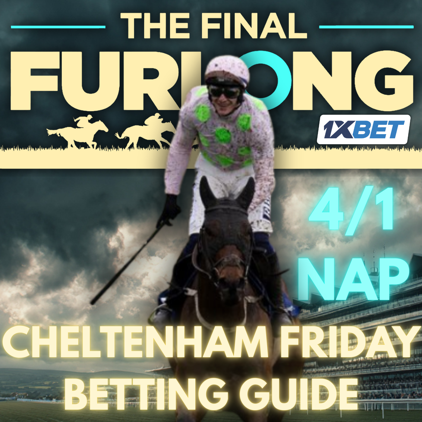 Cheltenham Day 4 Betting Guide: Gold Cup Tips | 4/1, 6/1 & 14/1 NAPs + 25/1 Best Bet