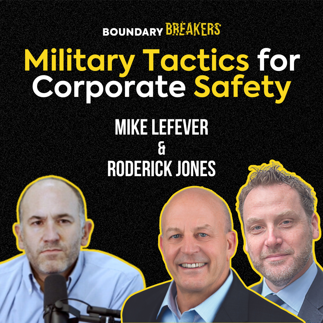 How They Navigate Business Security With Military Expertise | Mike LeFever & Roderick Jones