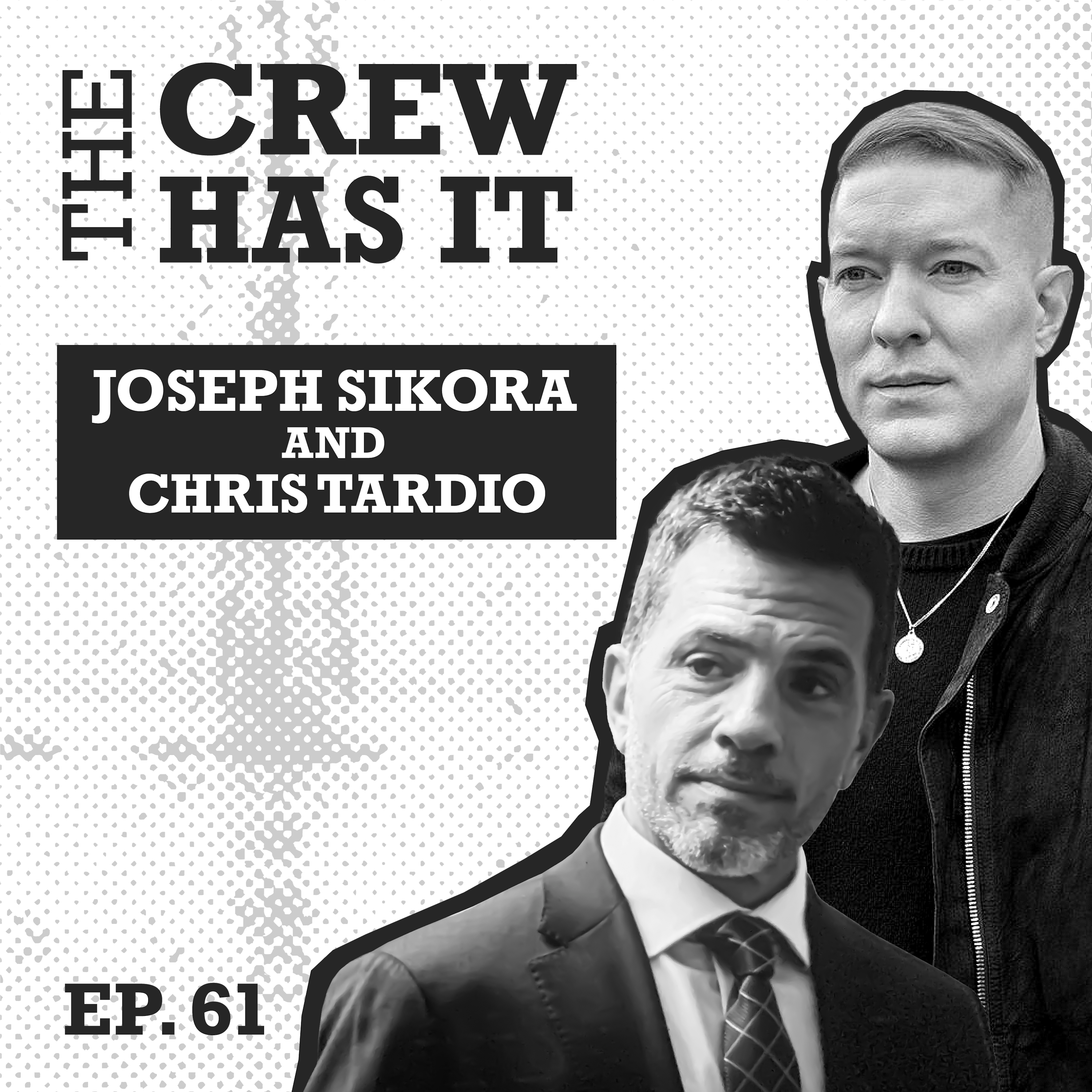 We’re Back! Joseph Sikora Sits Down w/ Gianni Paolo | Ep 61 | The Crew Has It
