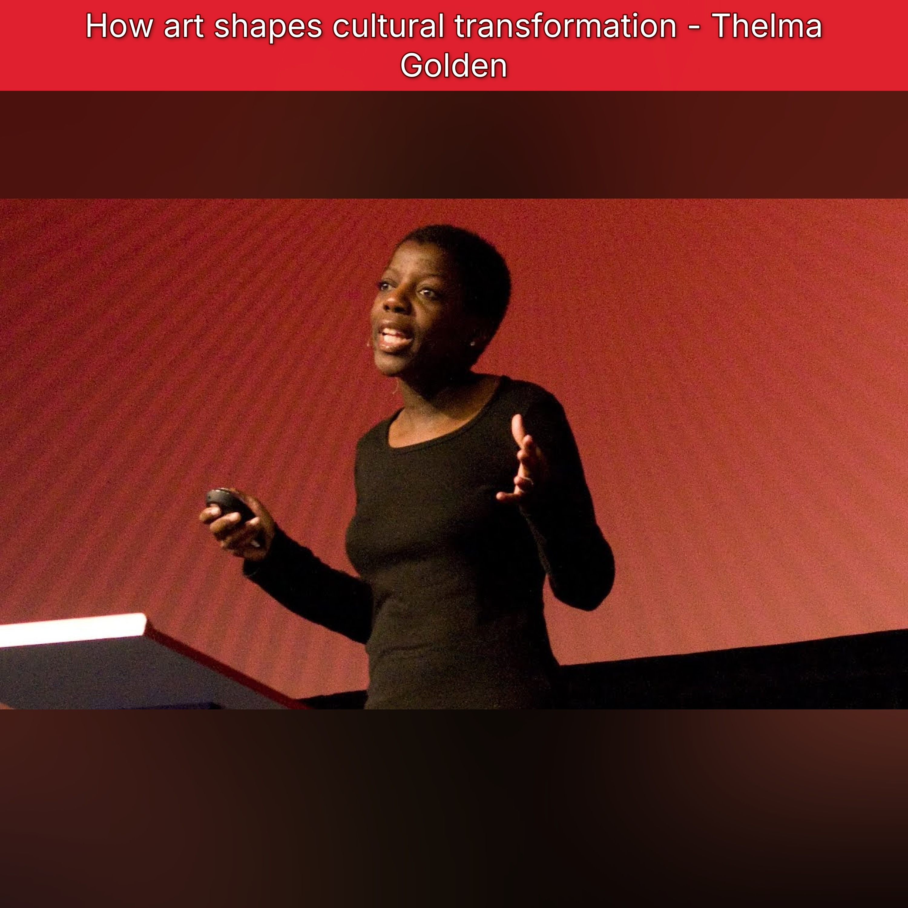 How art shapes cultural transformation - Thelma Golden episode artwork