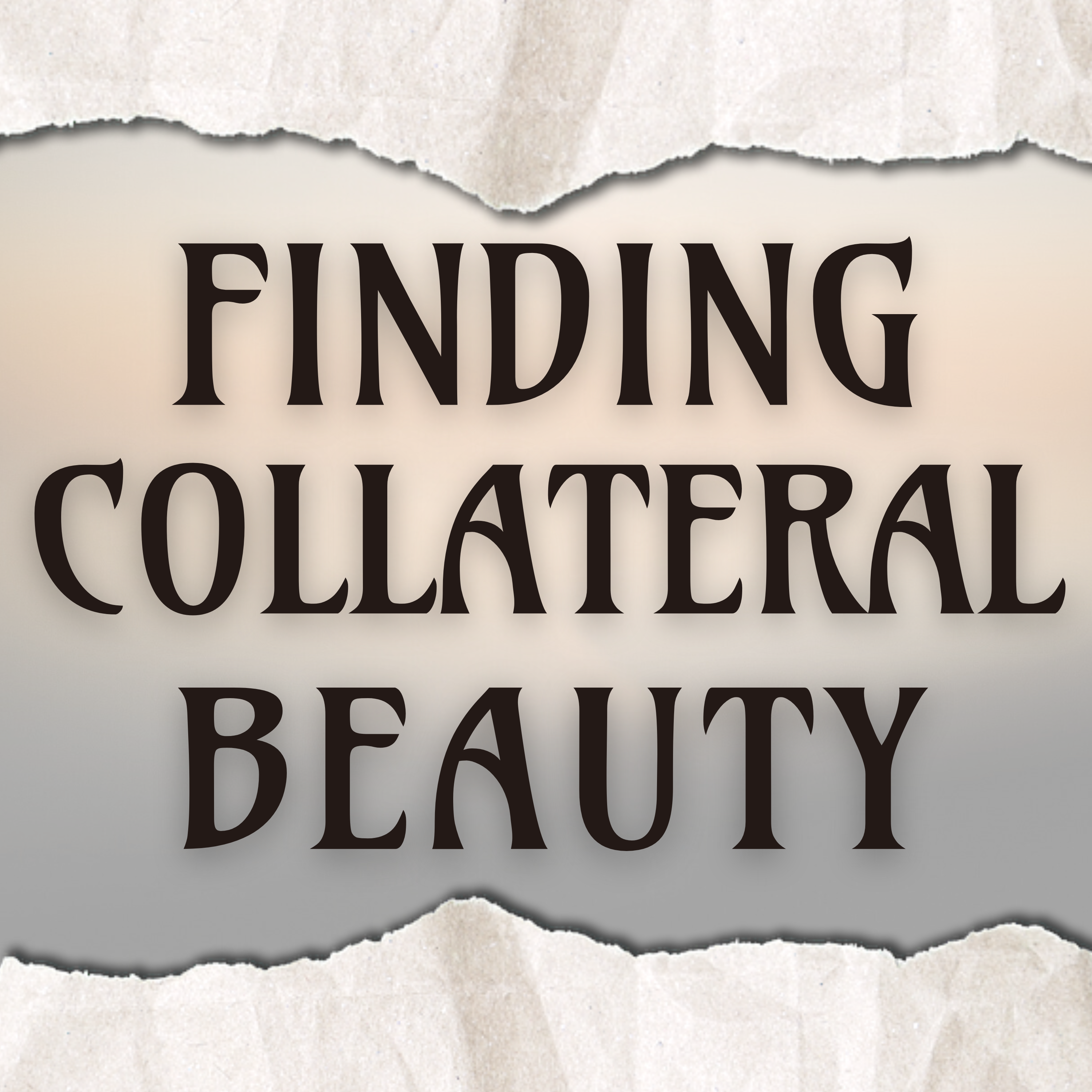 Finding Collateral Beauty