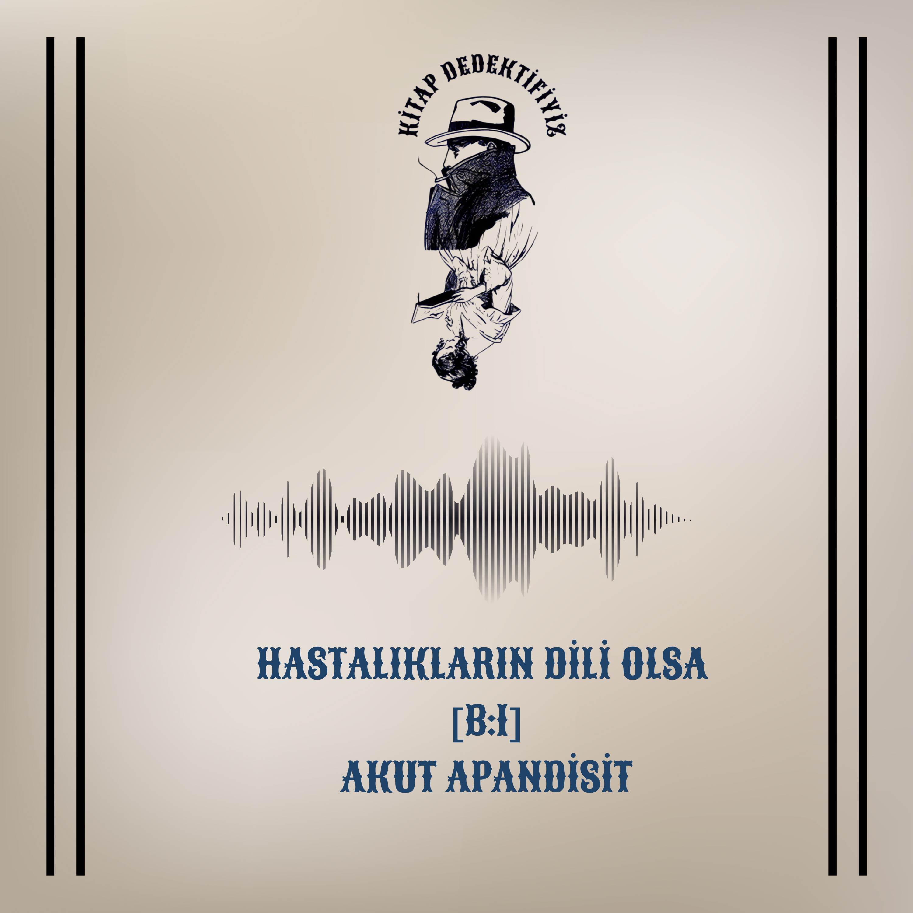 Hastalıkların Dili Olsa [B:1]/ Akut Apandisit episode artwork