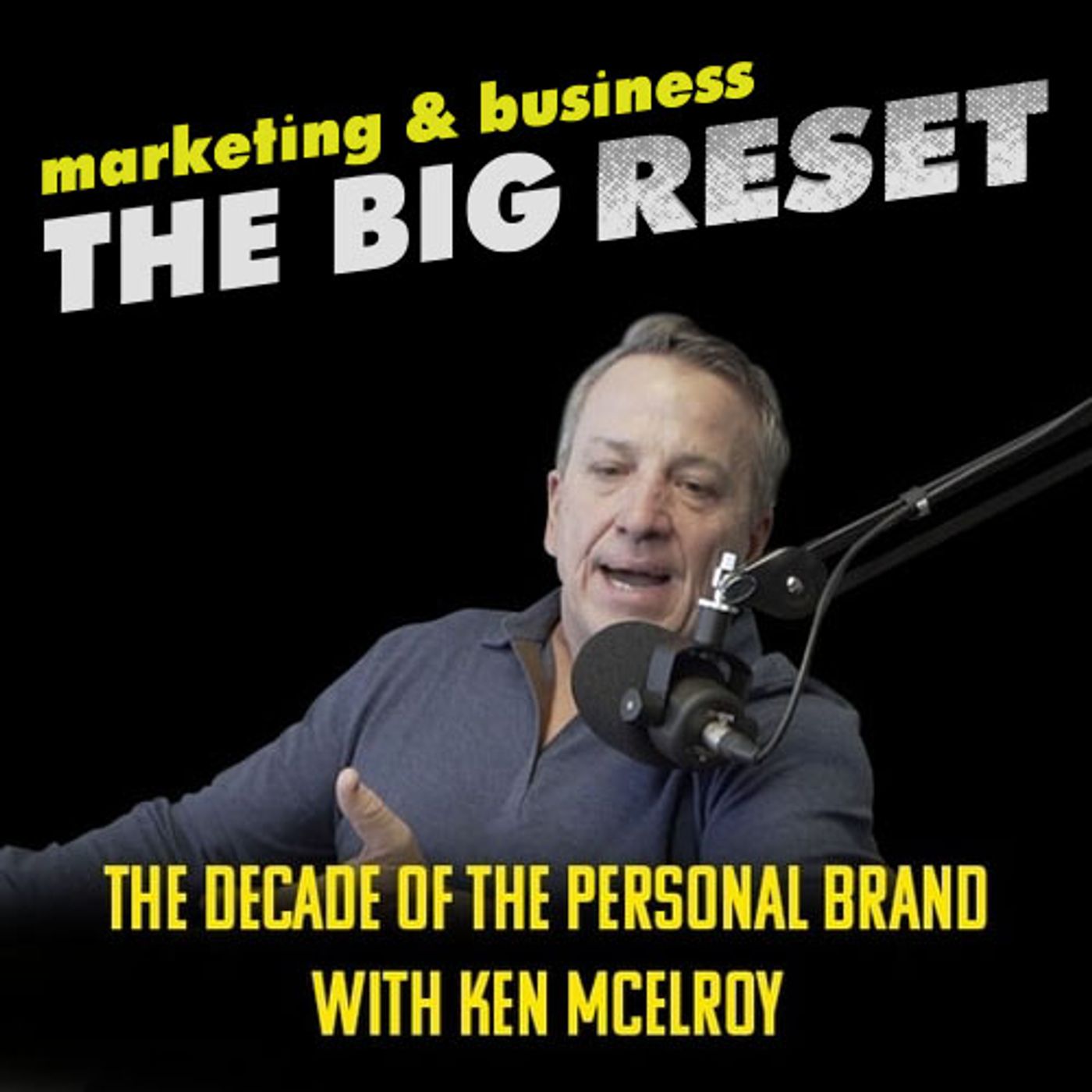 THE BIG RESET—Marketing & Business Edition