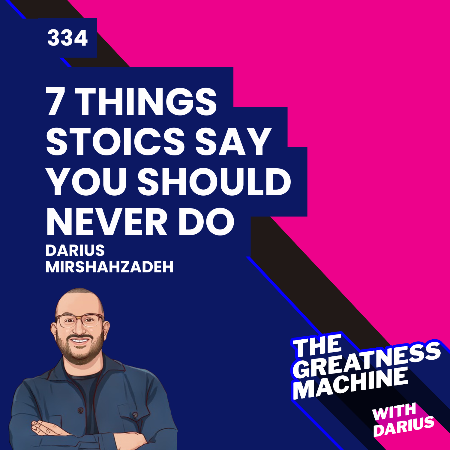 334 | 7 Things Stoics Say You Should Never Do episode artwork