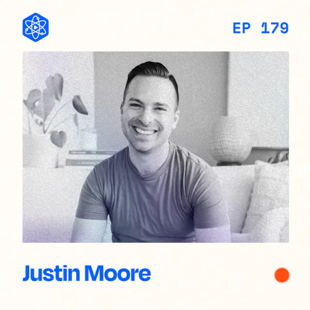 Episode 179: Justin Moore