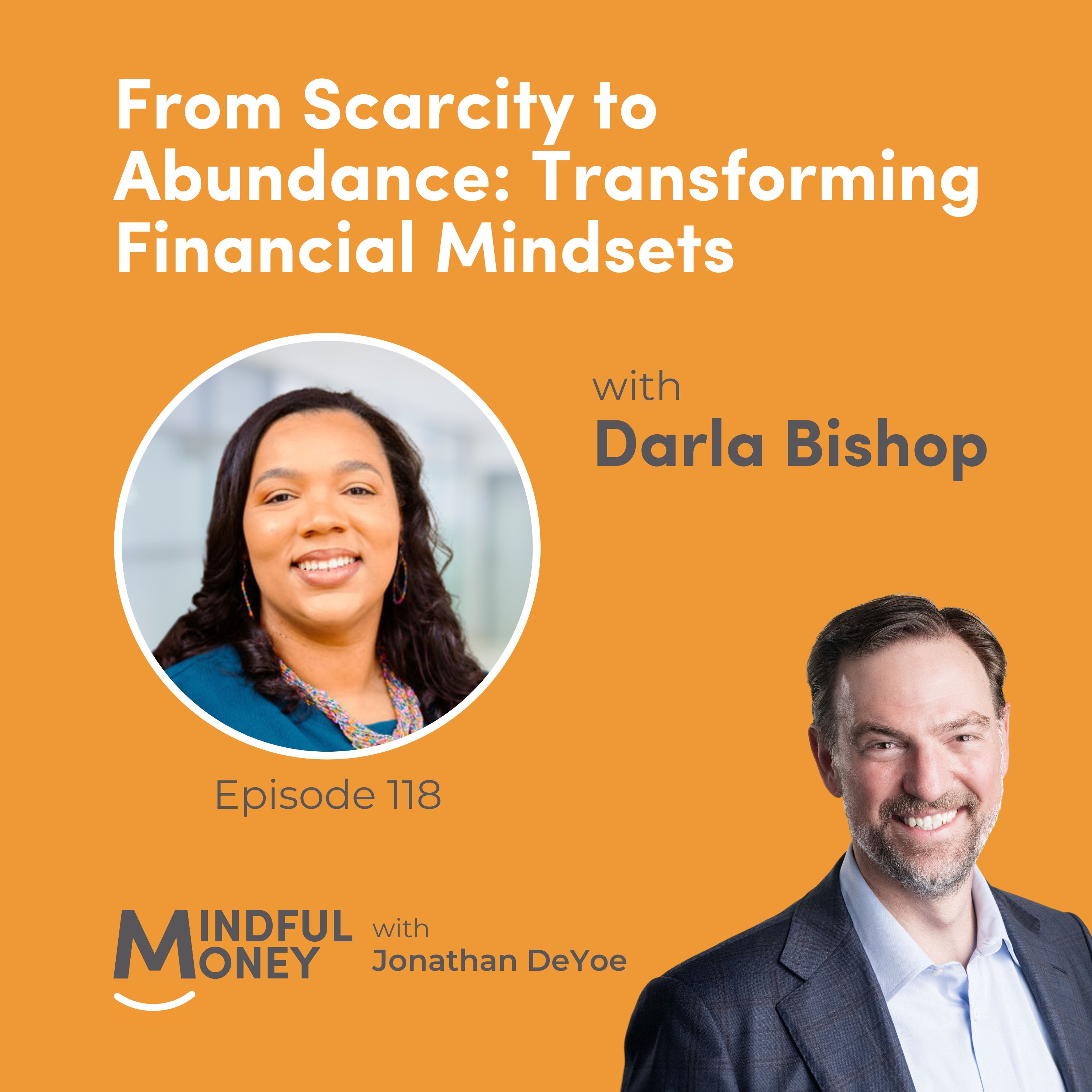 118: Darla Bishop — From Scarcity to Abundance: Transforming Financial Mindsets with Darla Bishop