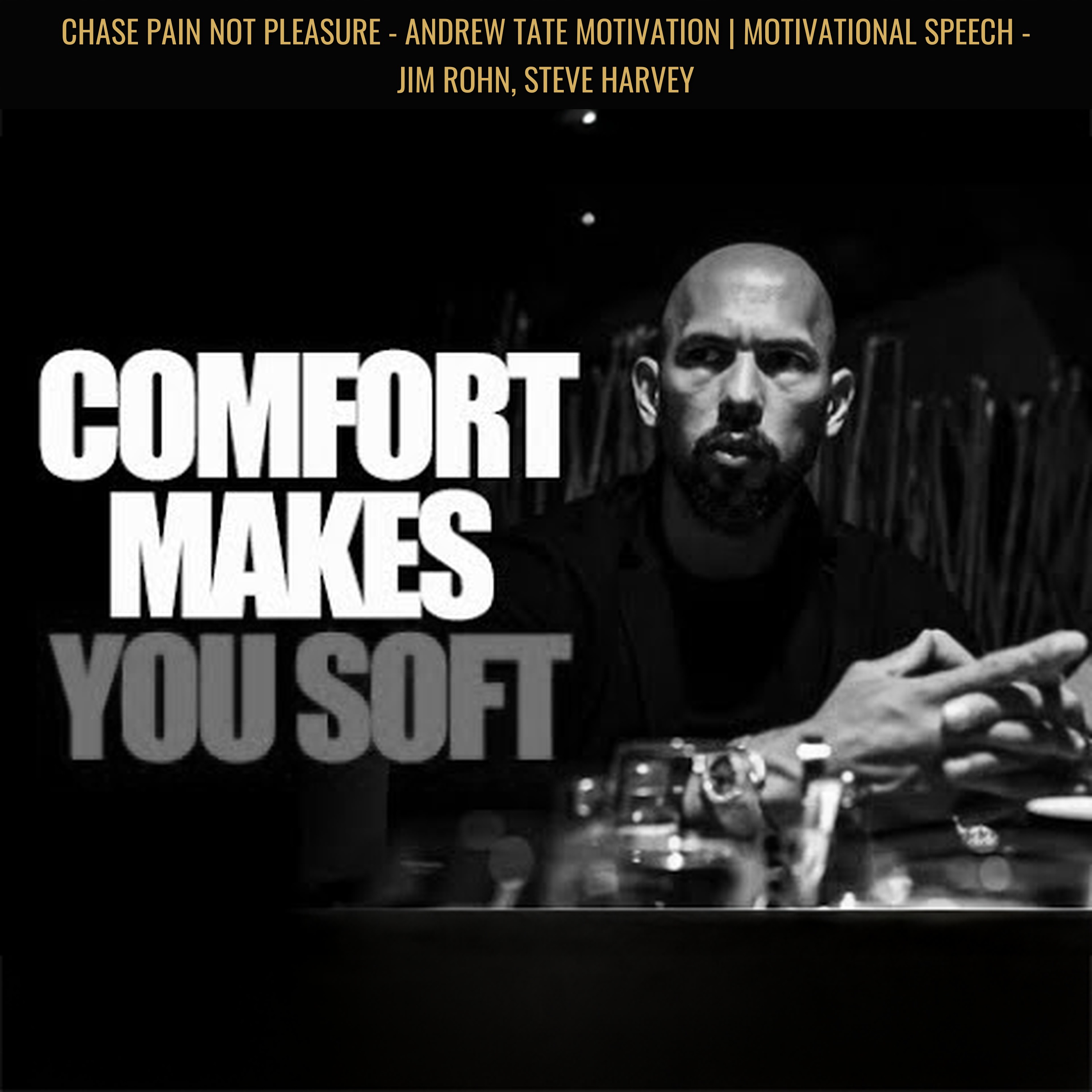 CHASE PAIN NOT PLEASURE - Andrew Tate Motivation | Motivational Speech - Jim Rohn, Steve Harvey