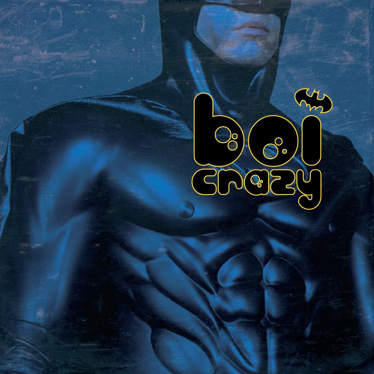 Boi Crazy: Batman (with Rory Scovel)