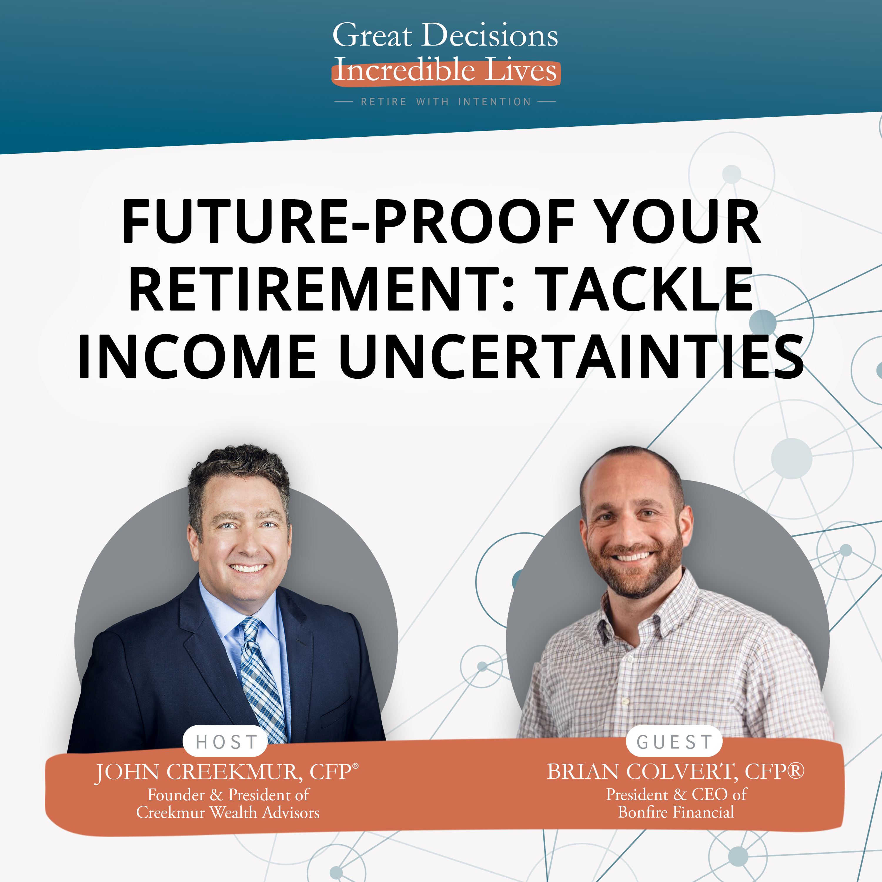 Great Decisions, Incredible Lives