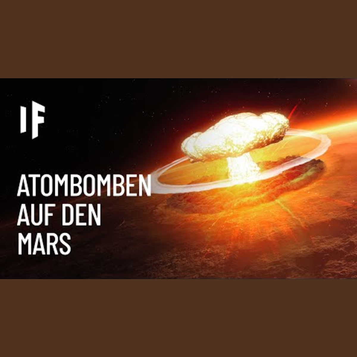 Was wäre, wenn wir den Mars atomar bombardieren würden? episode artwork