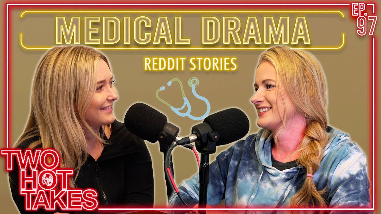 97: More Drama than Gray's Anatomy..
