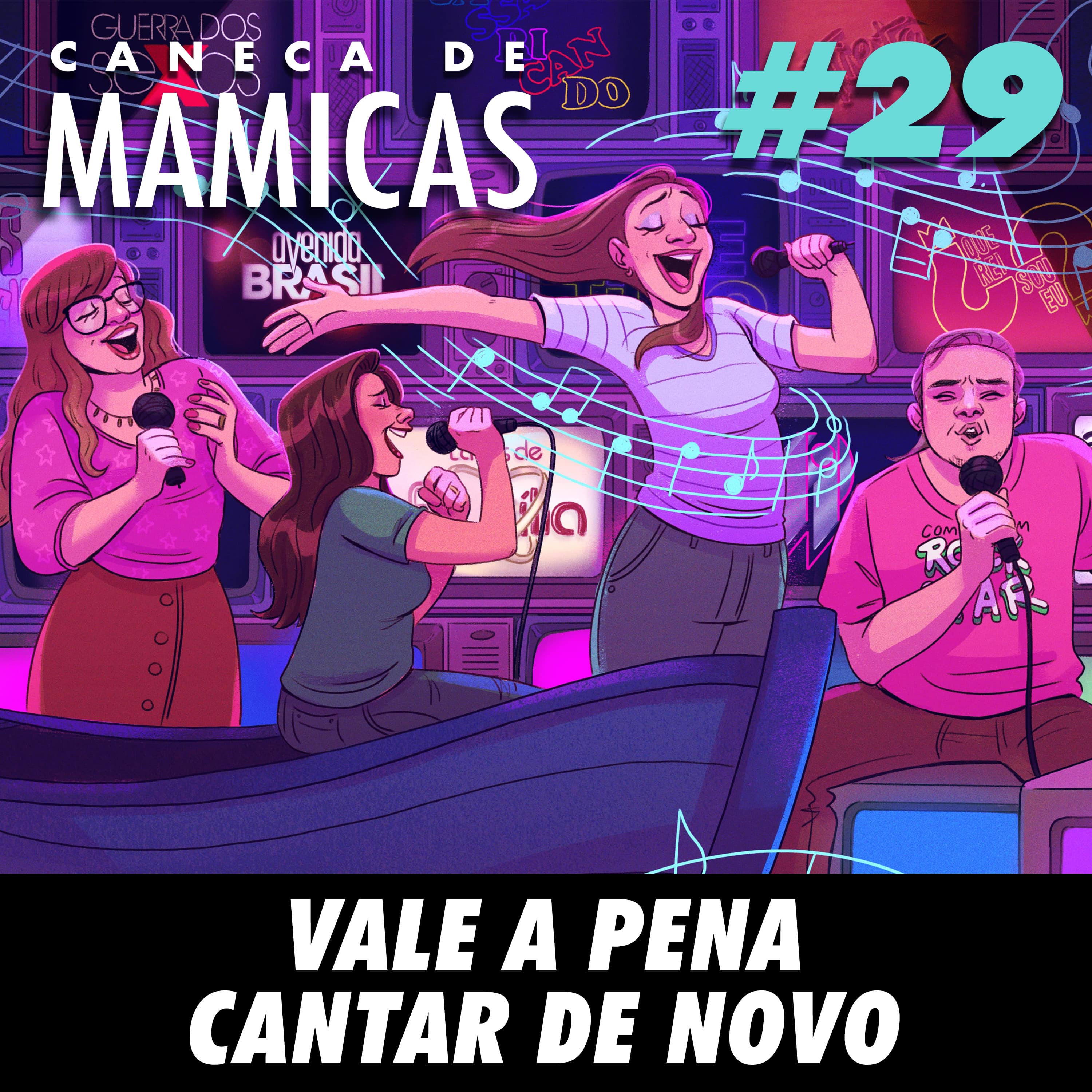 Caneca de Mamicas 29 - Vale a pena cantar de novo episode artwork