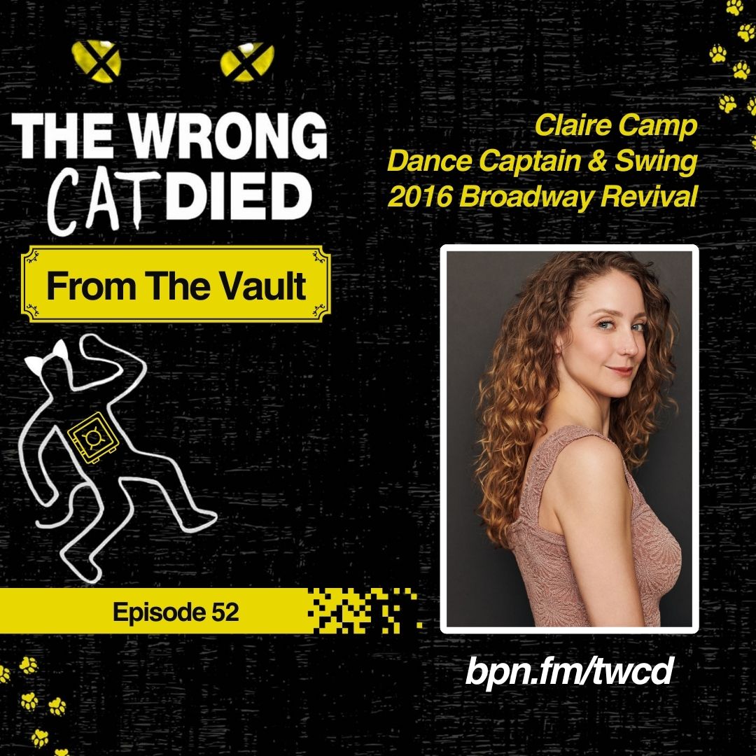From The Vault: Claire Camp, Dance Captain & Swing in 2016 Broadway Revival episode artwork